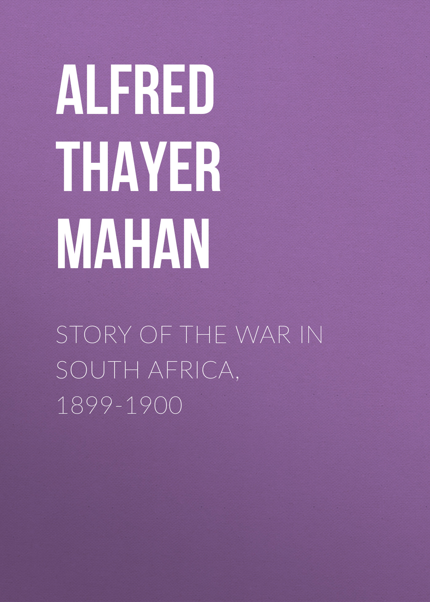 Обложка книги «Story of the War in South Africa, 1899-1900»