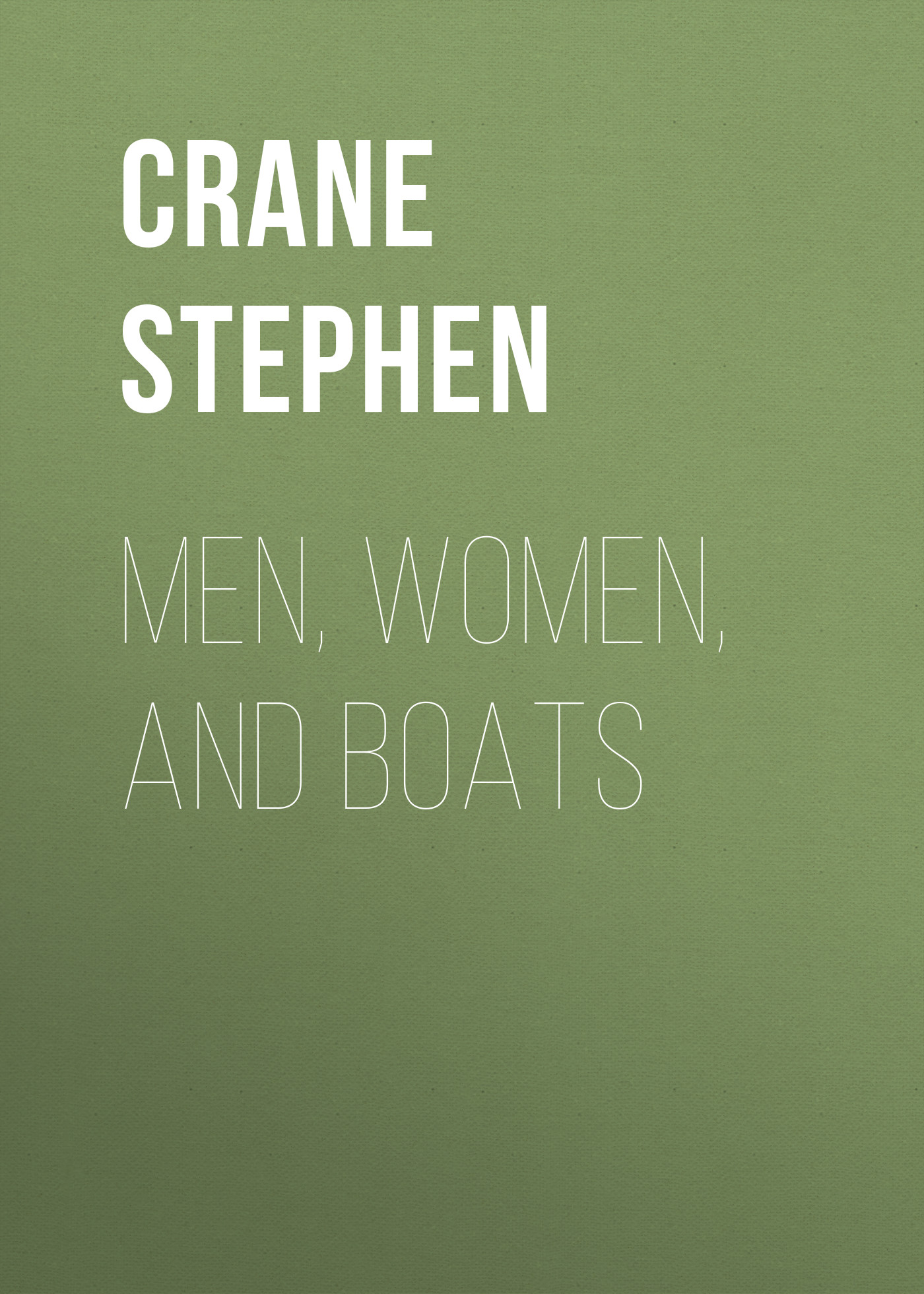 Обложка книги «Men, Women, and Boats»