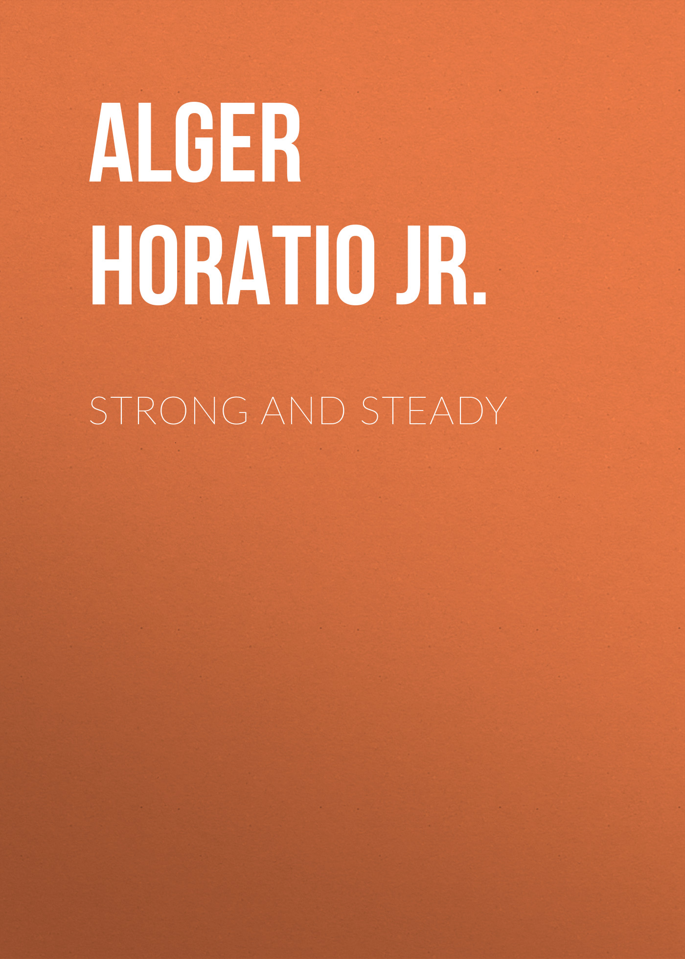 Обложка книги «Strong and Steady»