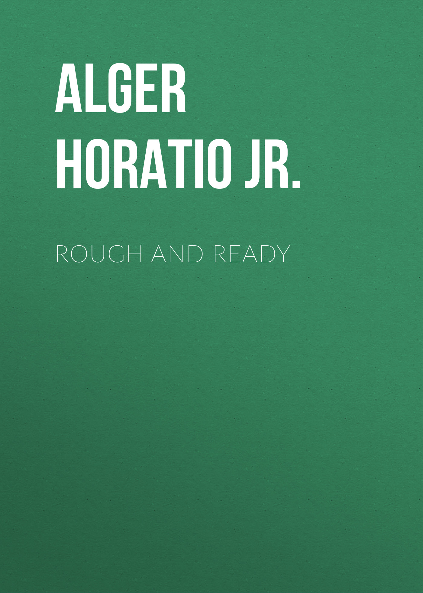 Обложка книги «Rough and Ready»