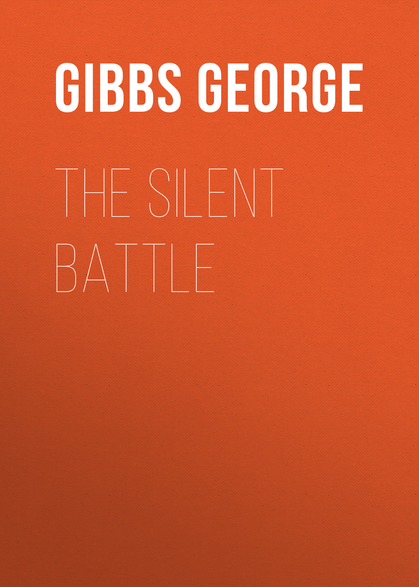 Обложка книги «The Silent Battle»