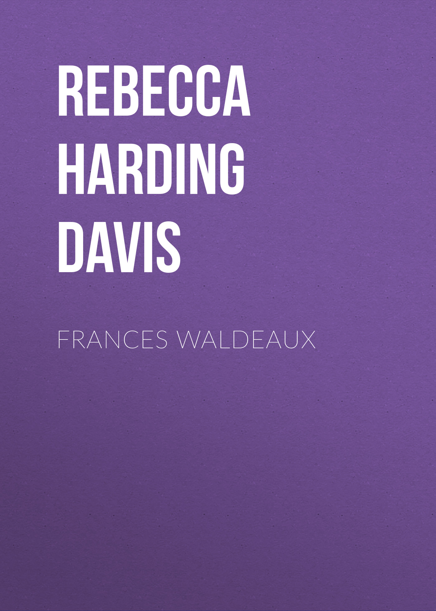 Обложка книги «Frances Waldeaux»