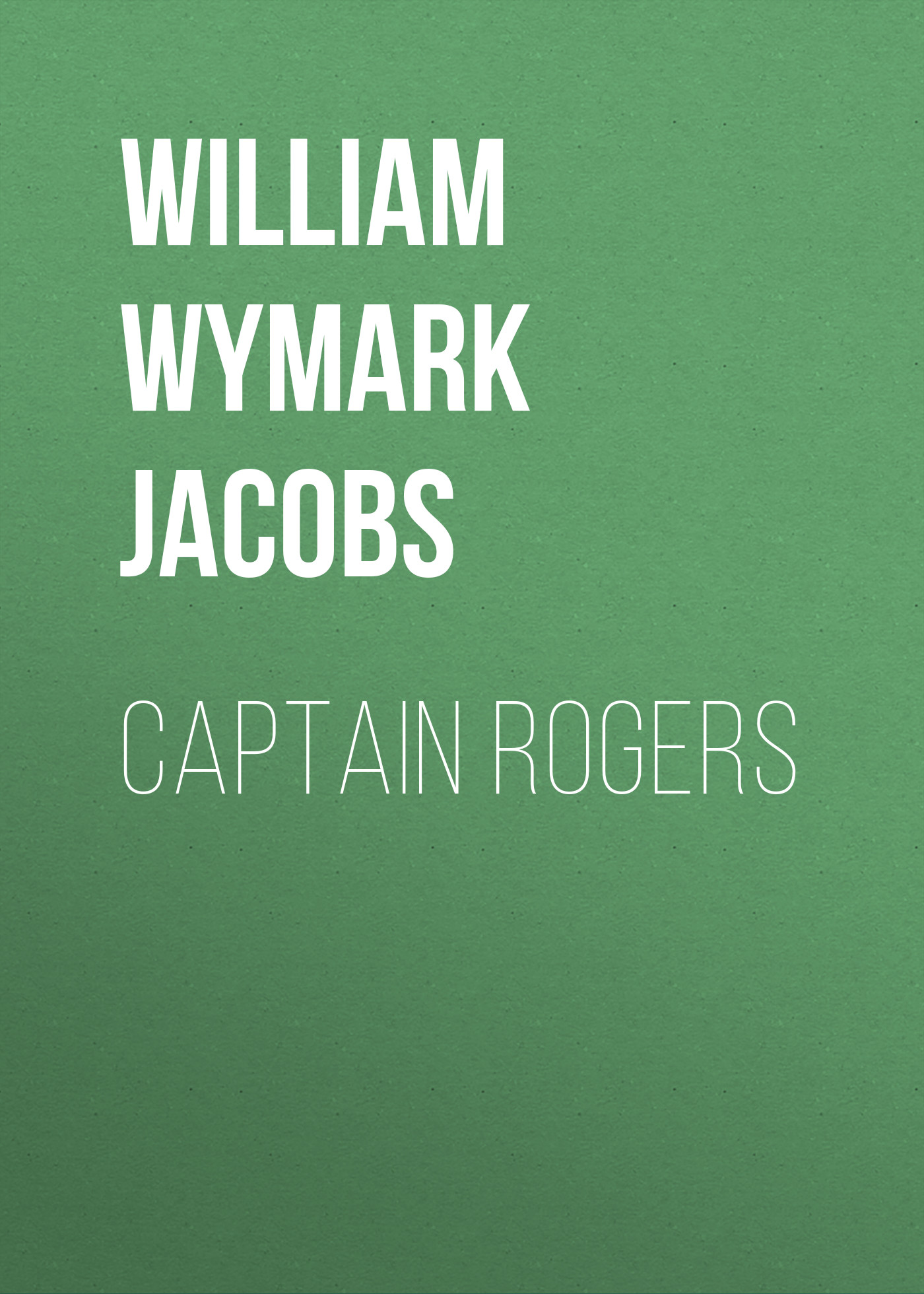 Обложка книги «Captain Rogers»