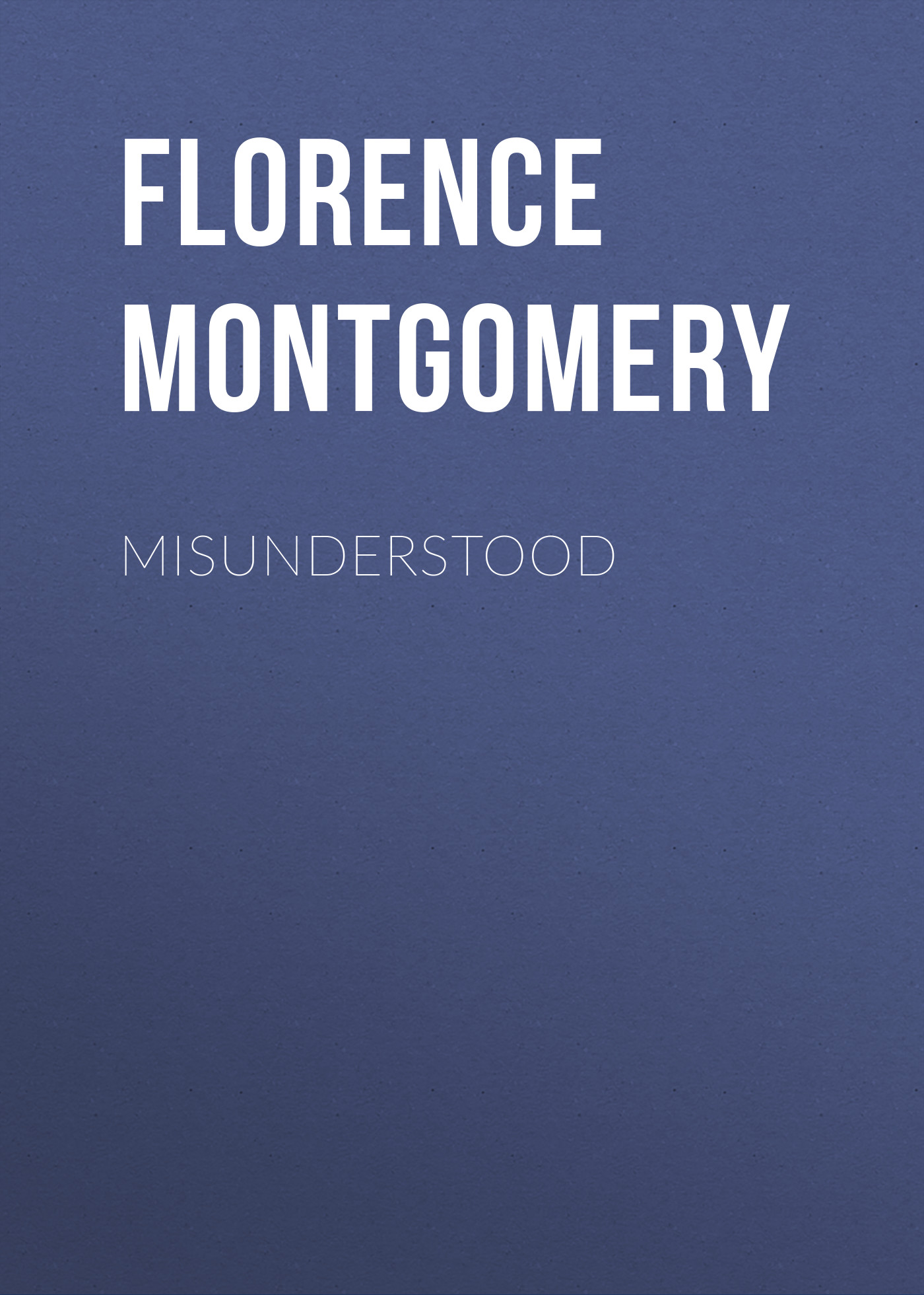 Обложка книги «Misunderstood»