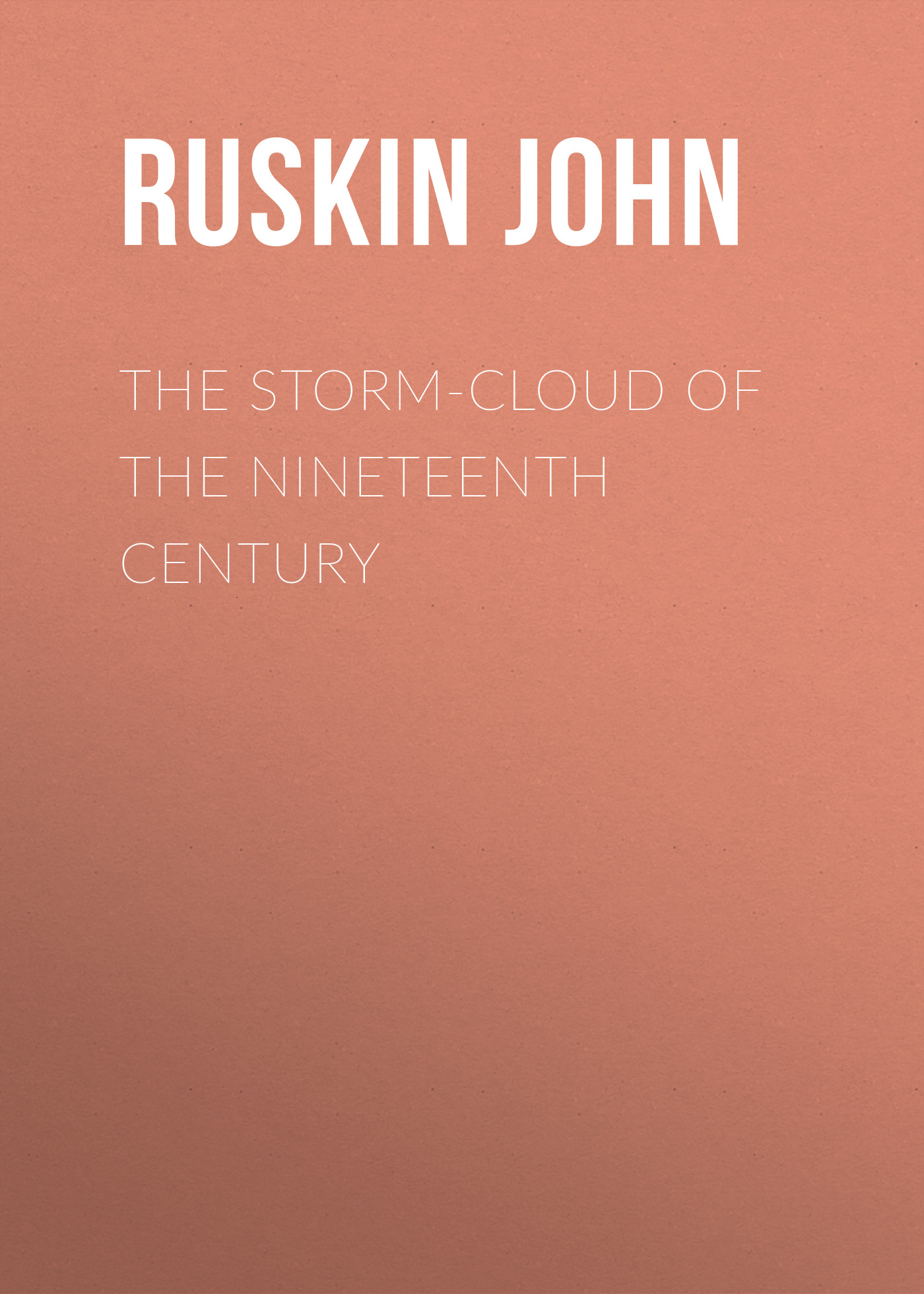 Обложка книги «The Storm-Cloud of the Nineteenth Century»