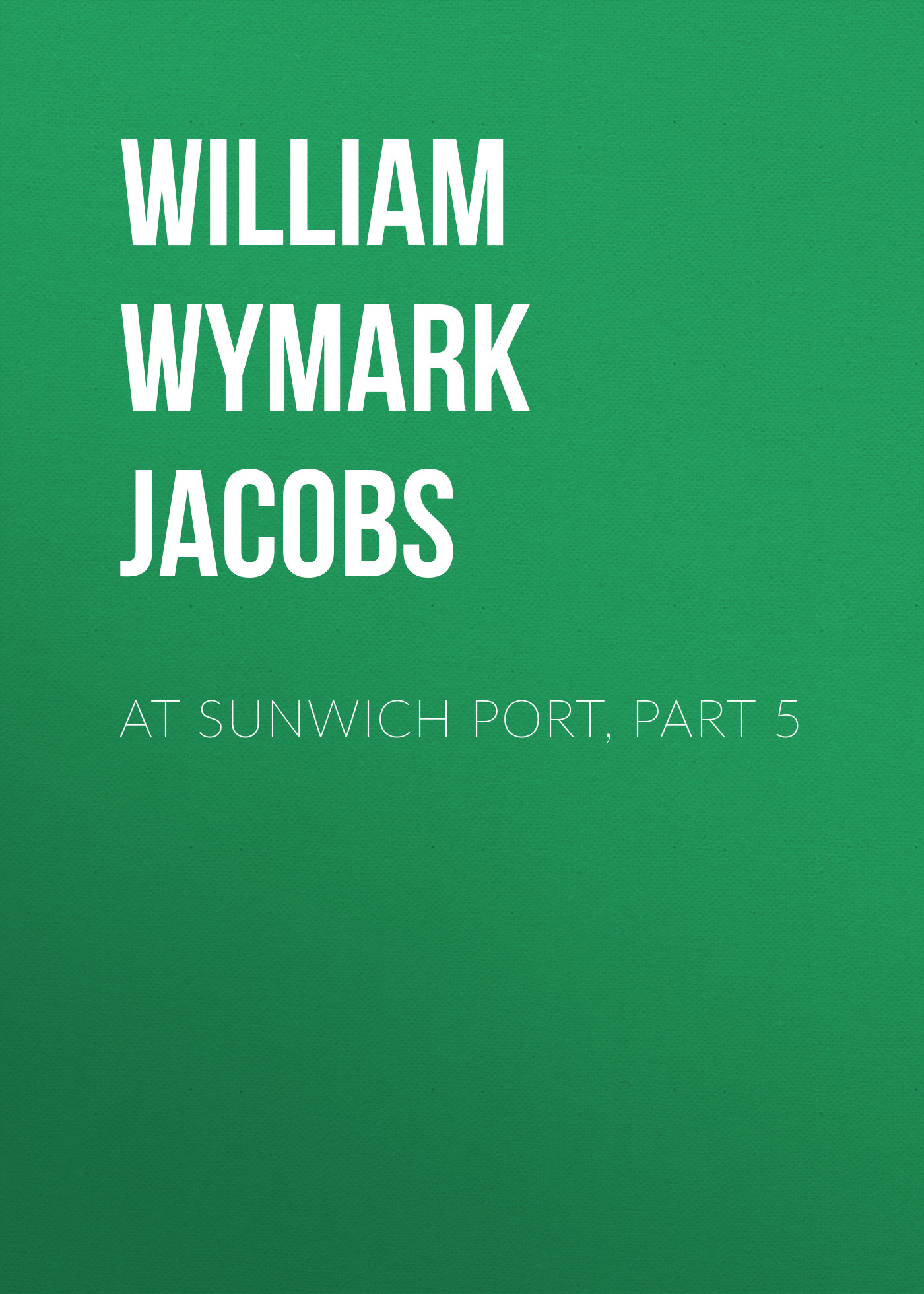 Обложка книги «At Sunwich Port, Part 5»
