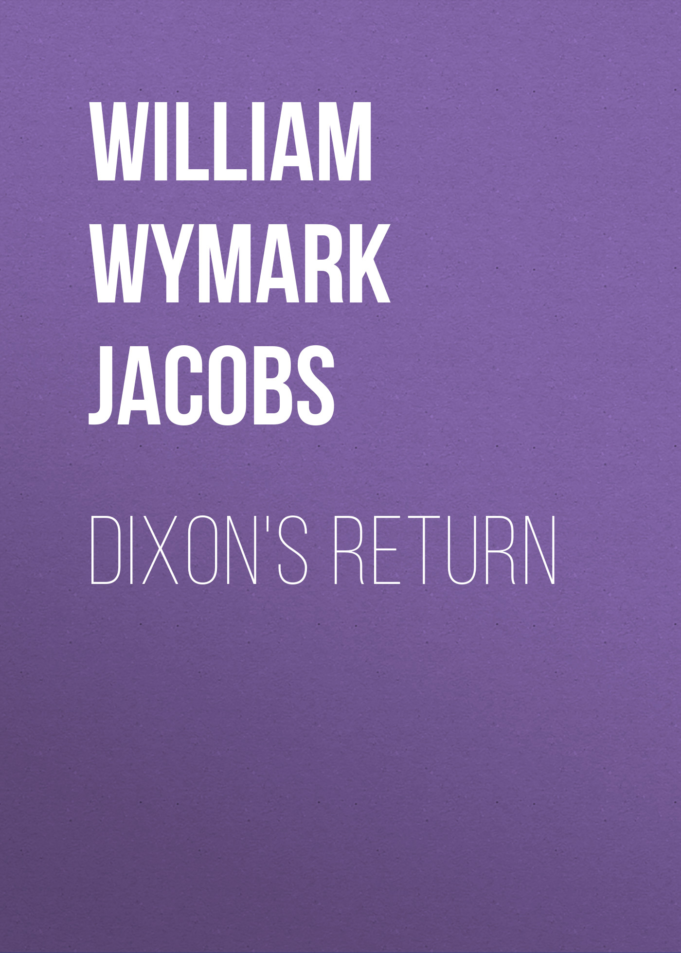 Обложка книги «Dixon's Return»