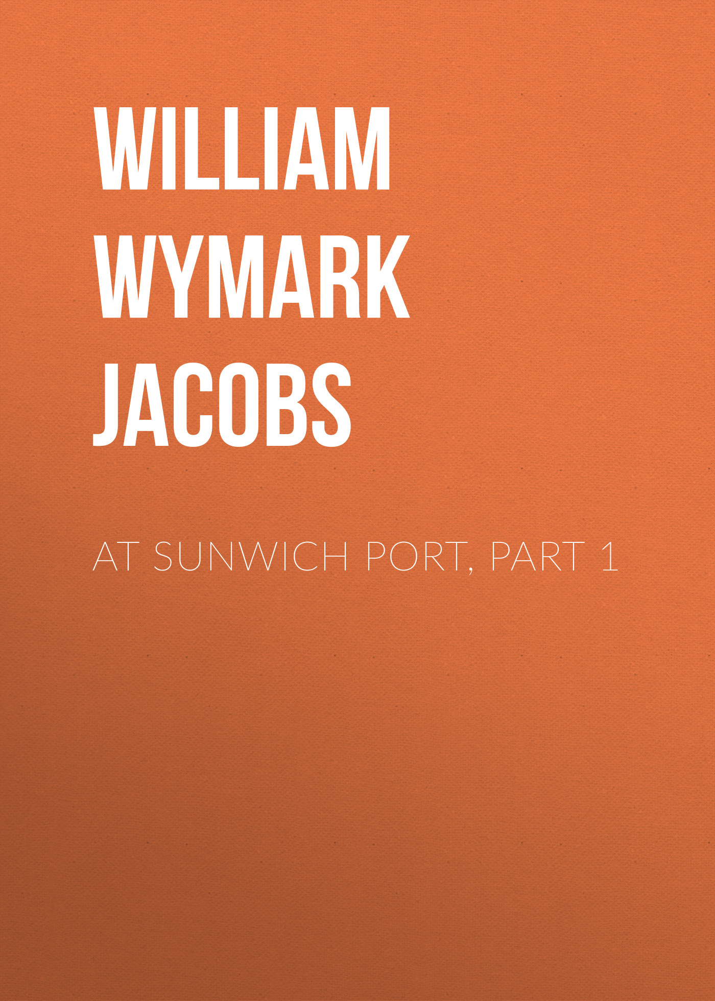 Обложка книги «At Sunwich Port, Part 1»