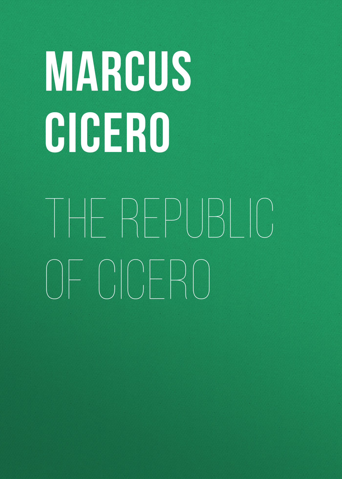 Обложка книги «The republic of Cicero»