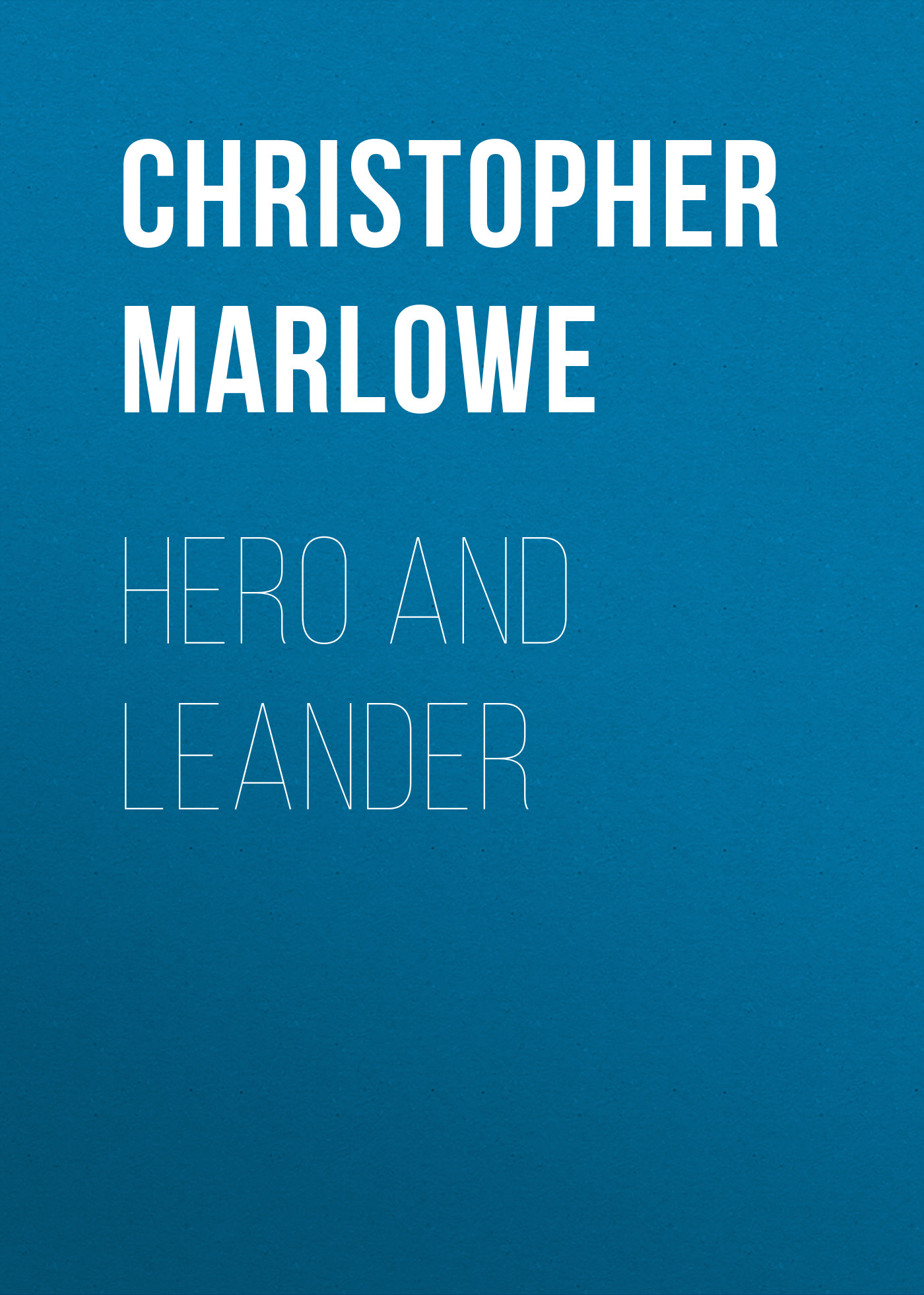 Обложка книги «Hero and Leander»