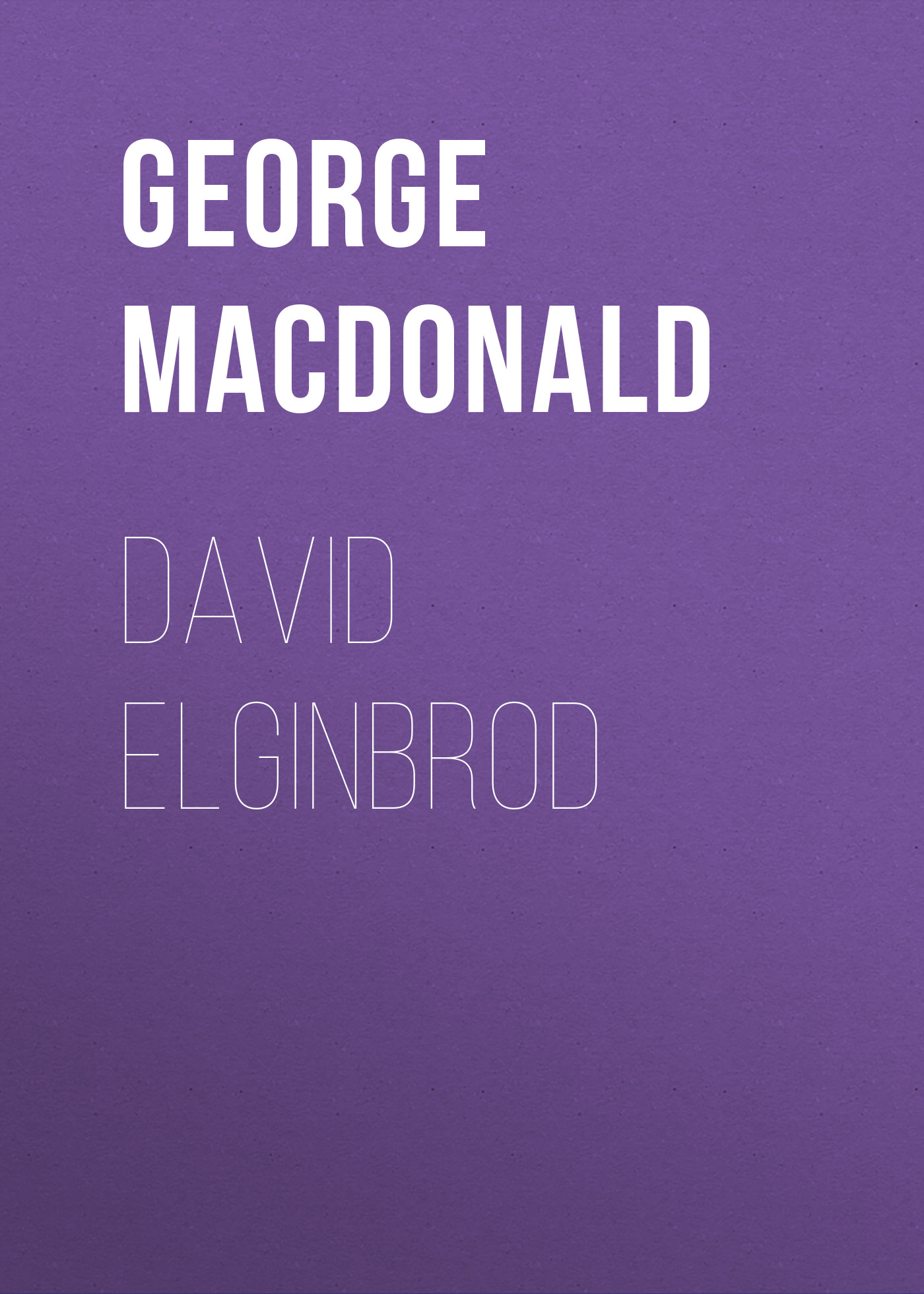Обложка книги «David Elginbrod»