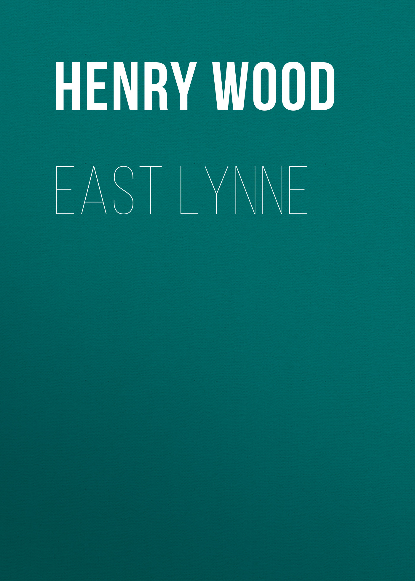 Обложка книги «East Lynne»