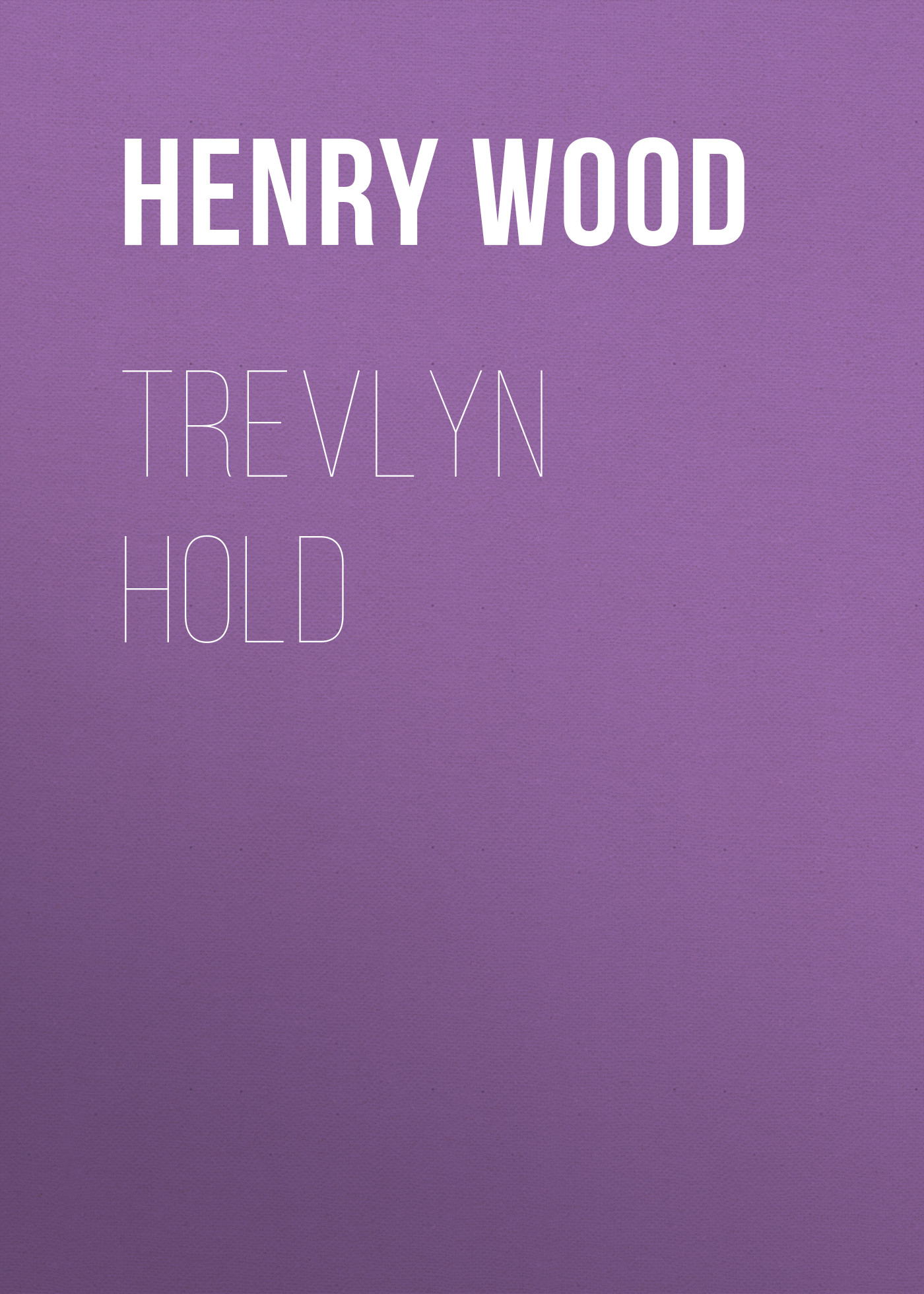 Обложка книги «Trevlyn Hold»