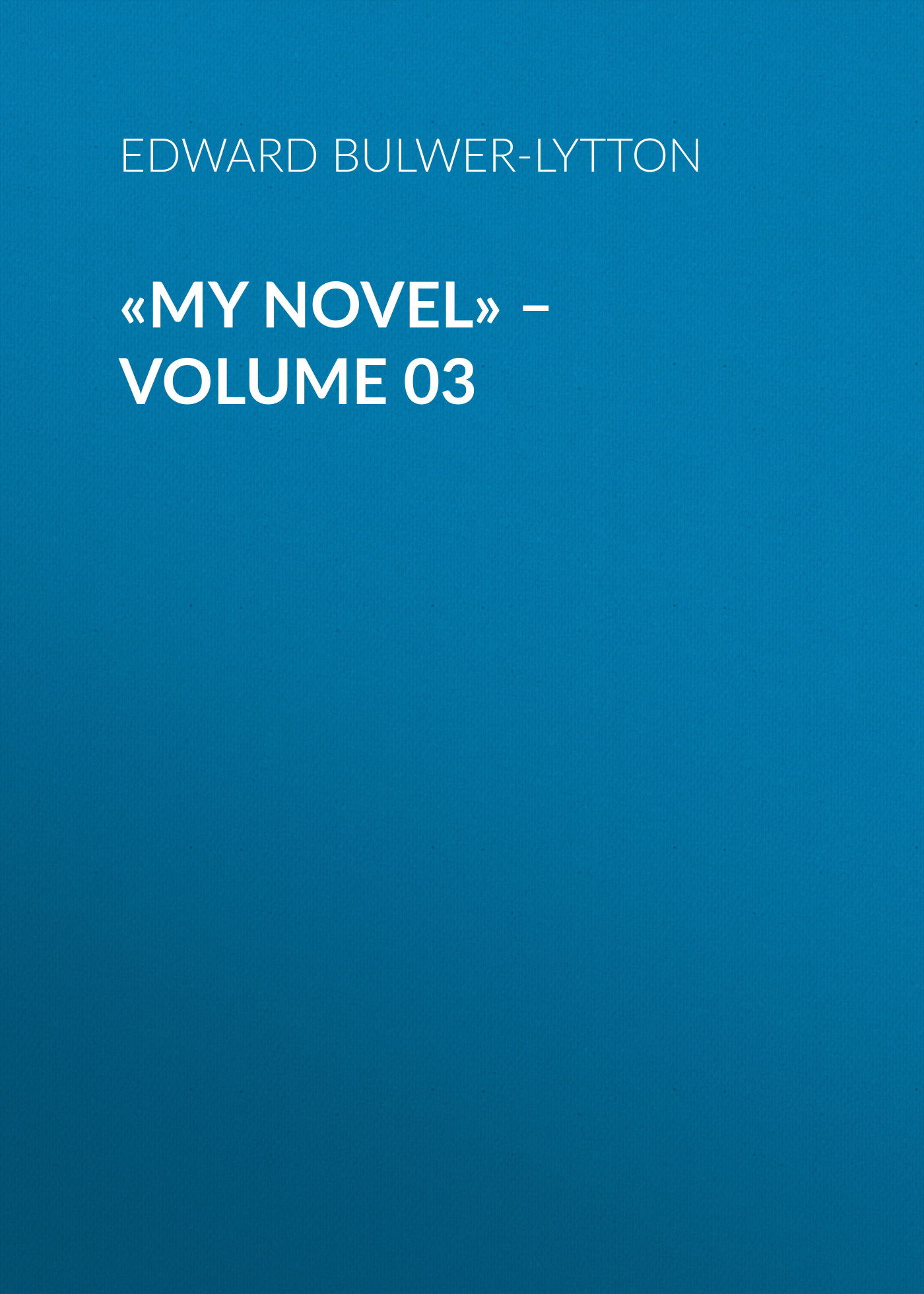 Обложка книги ««My Novel» – Volume 03»