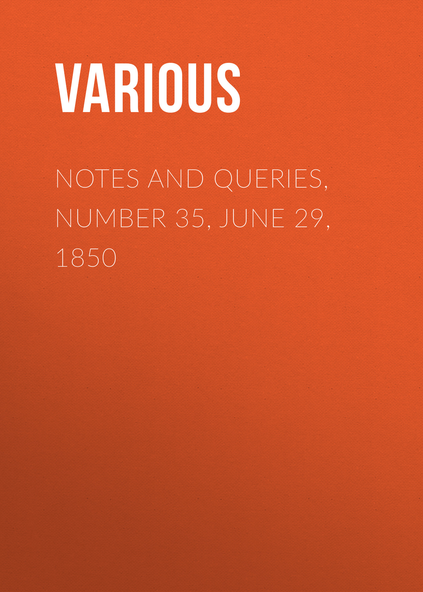 Обложка книги «Notes and Queries, Number 35, June 29, 1850»