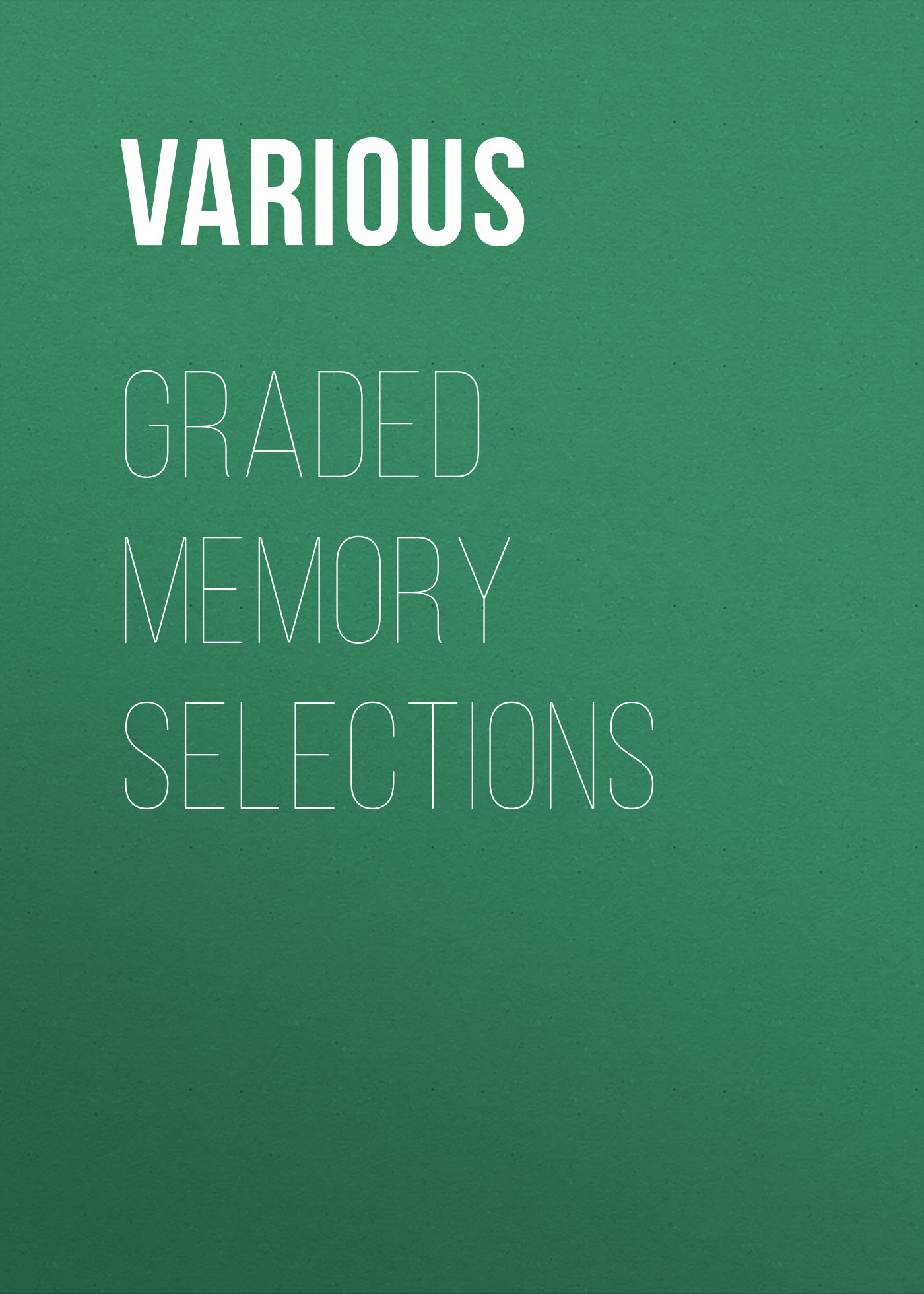 Обложка книги «Graded Memory Selections»
