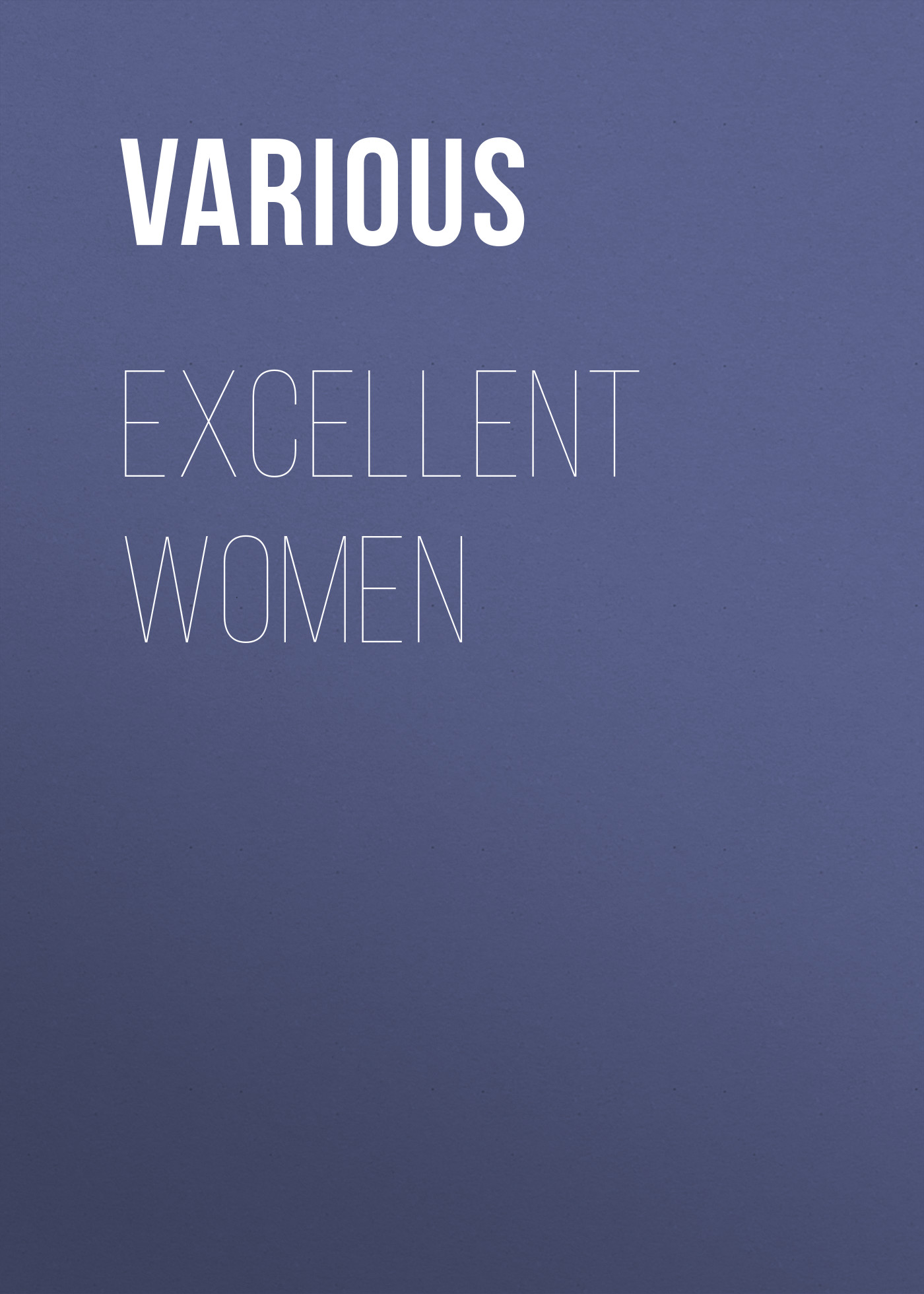 Обложка книги «Excellent Women»