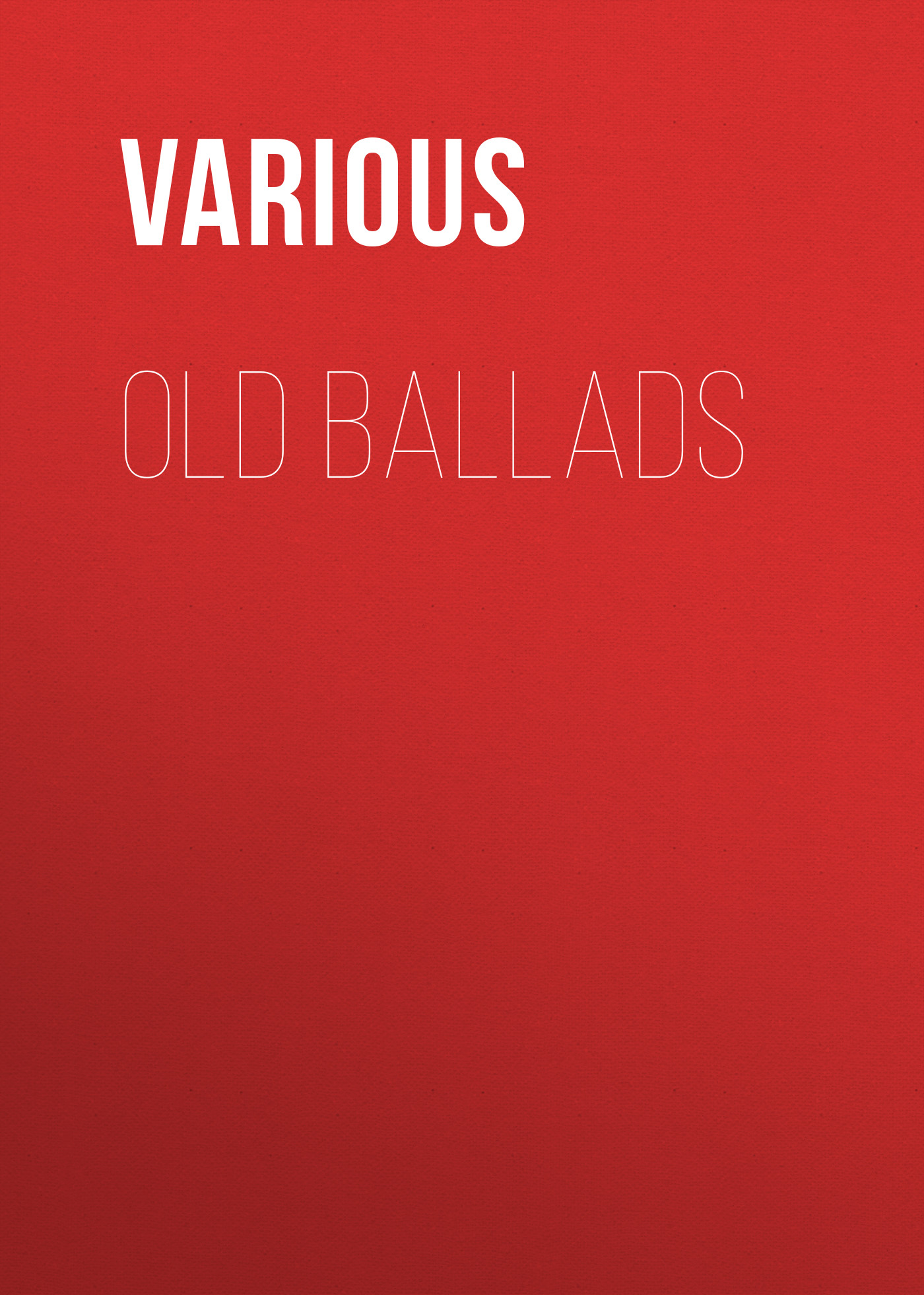 Обложка книги «Old Ballads»