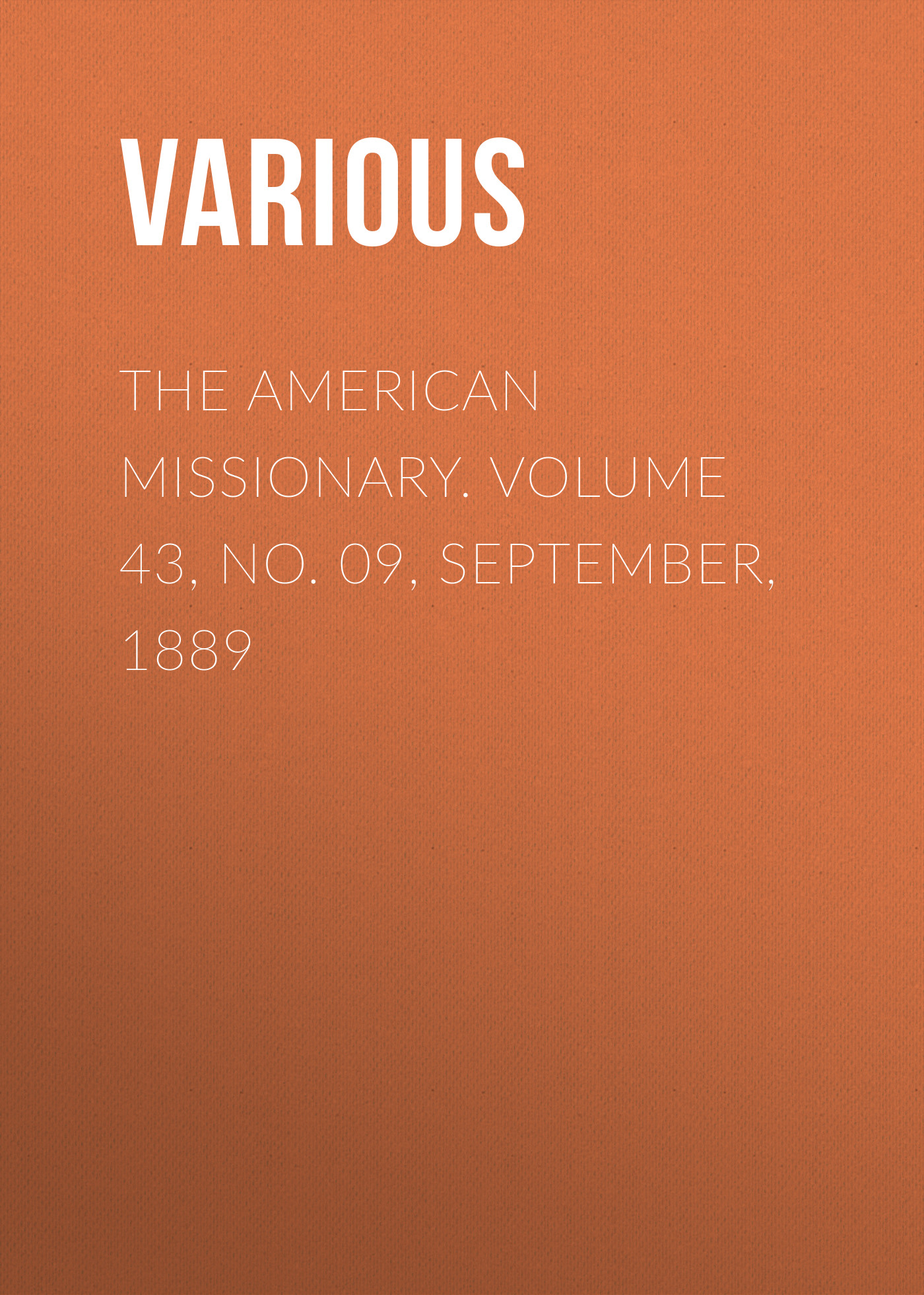 Обложка книги «The American Missionary. Volume 43, No. 09, September, 1889»