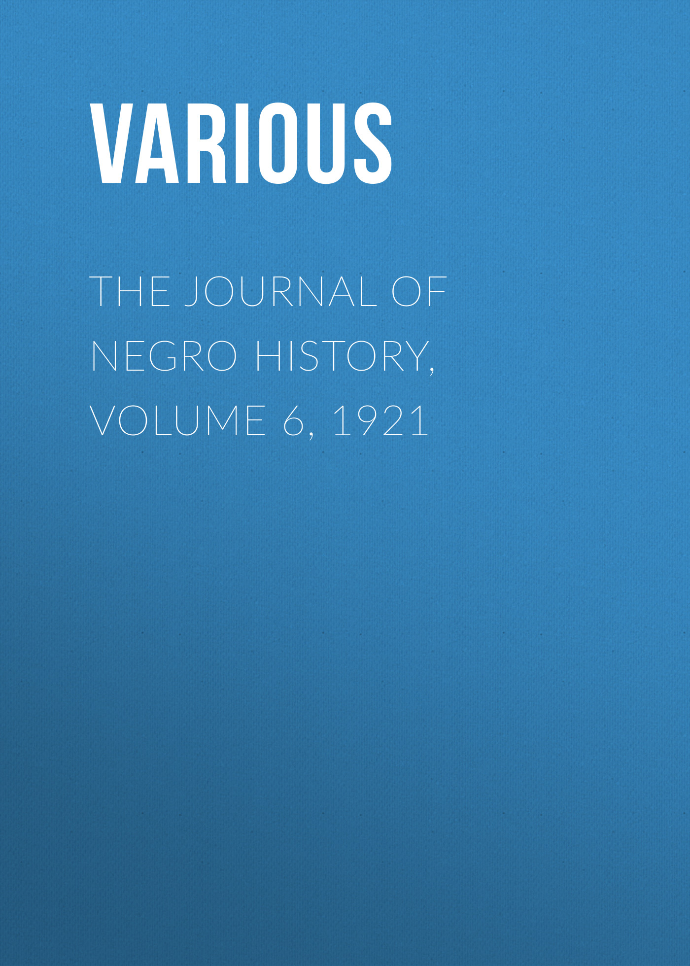 Обложка книги «The Journal of Negro History, Volume 6, 1921»