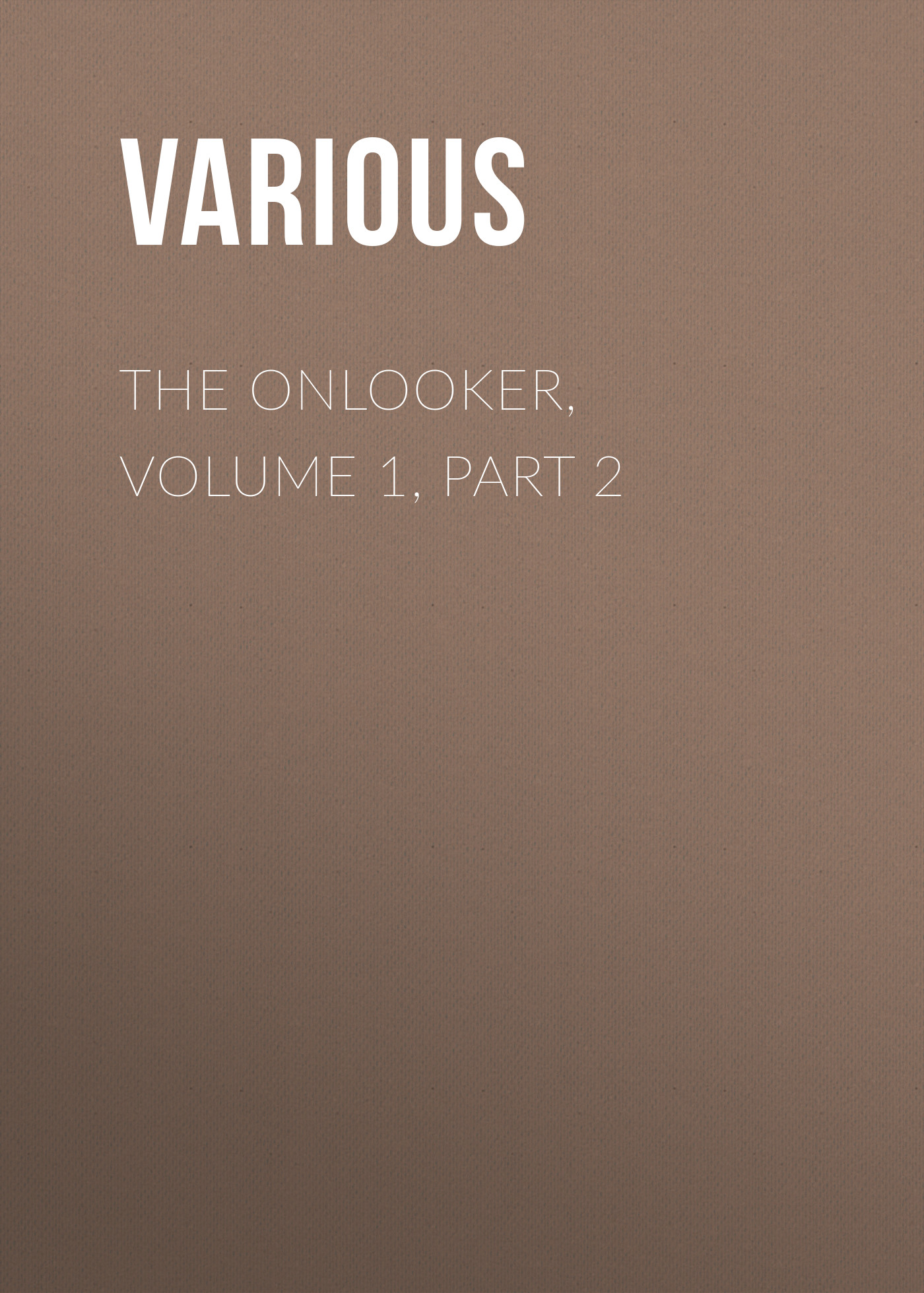 Обложка книги «The Onlooker, Volume 1, Part 2»