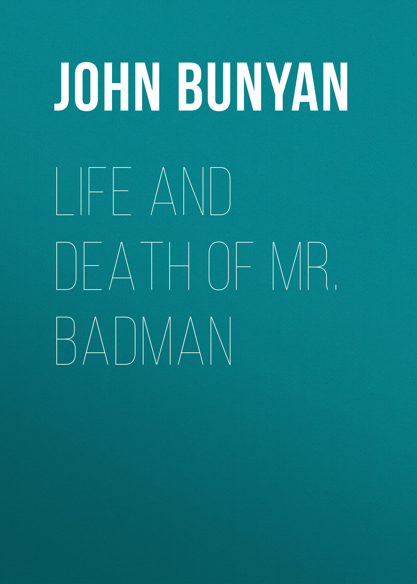 Обложка книги «Life and Death of Mr. Badman»