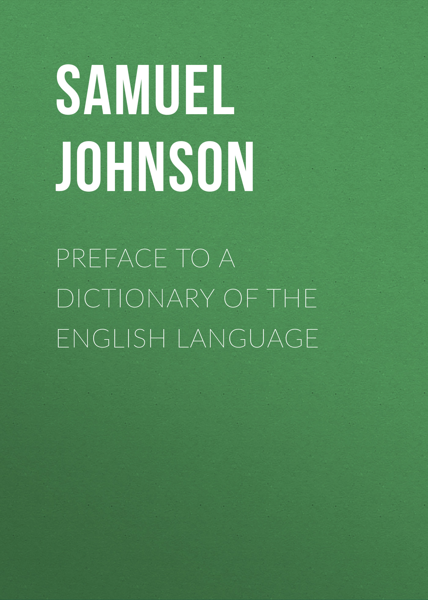Обложка книги «Preface to a Dictionary of the English Language»