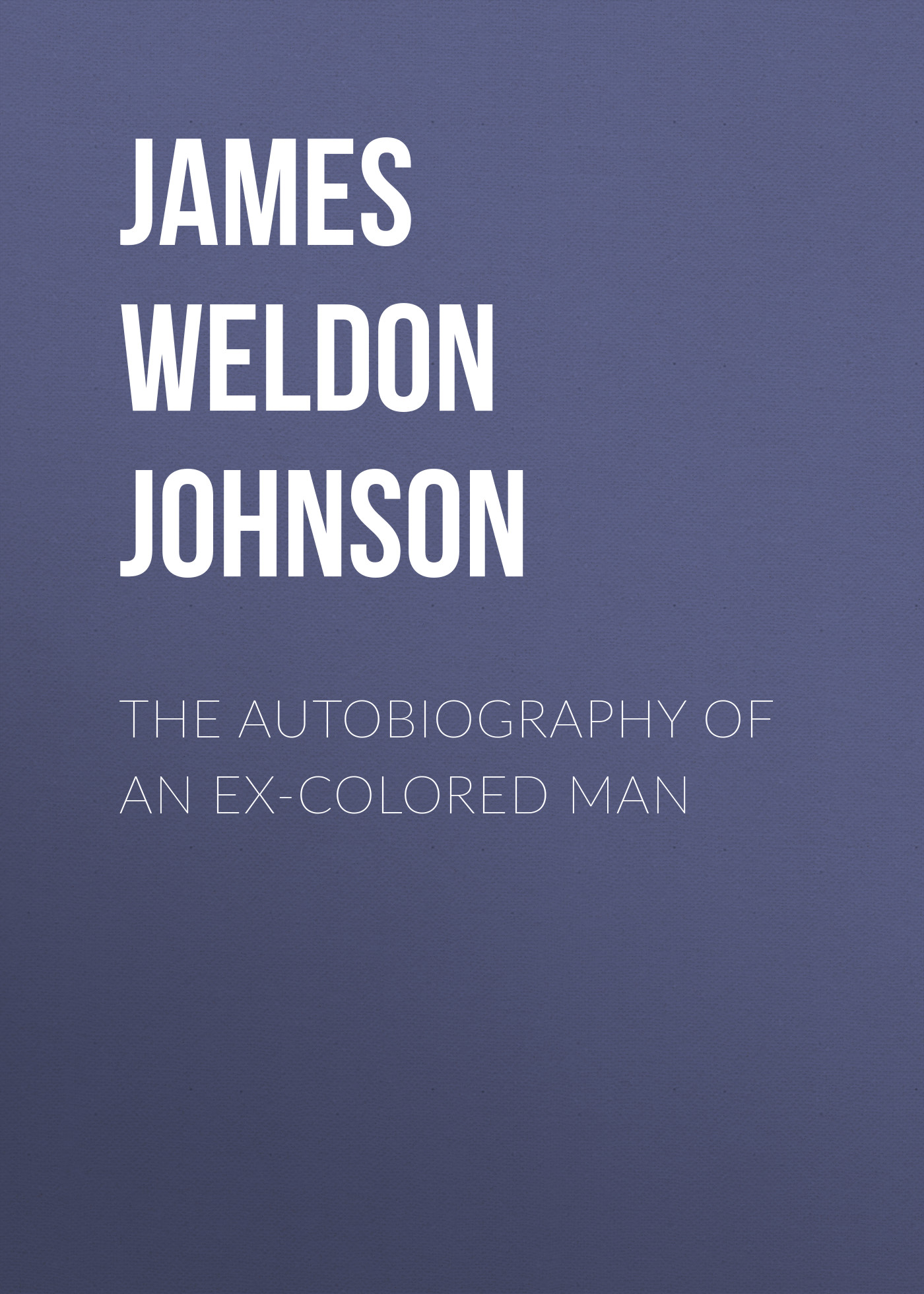 Обложка книги «The Autobiography of an Ex-Colored Man»