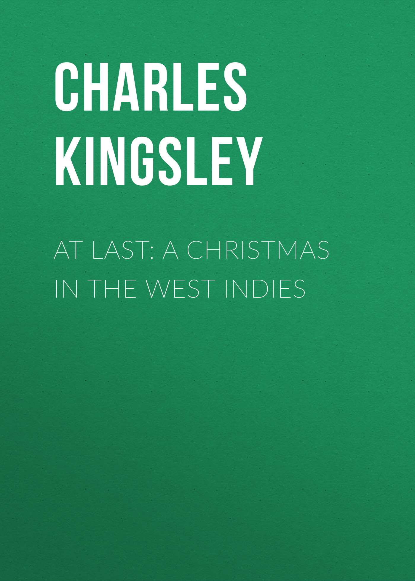 Обложка книги «At Last: A Christmas in the West Indies»