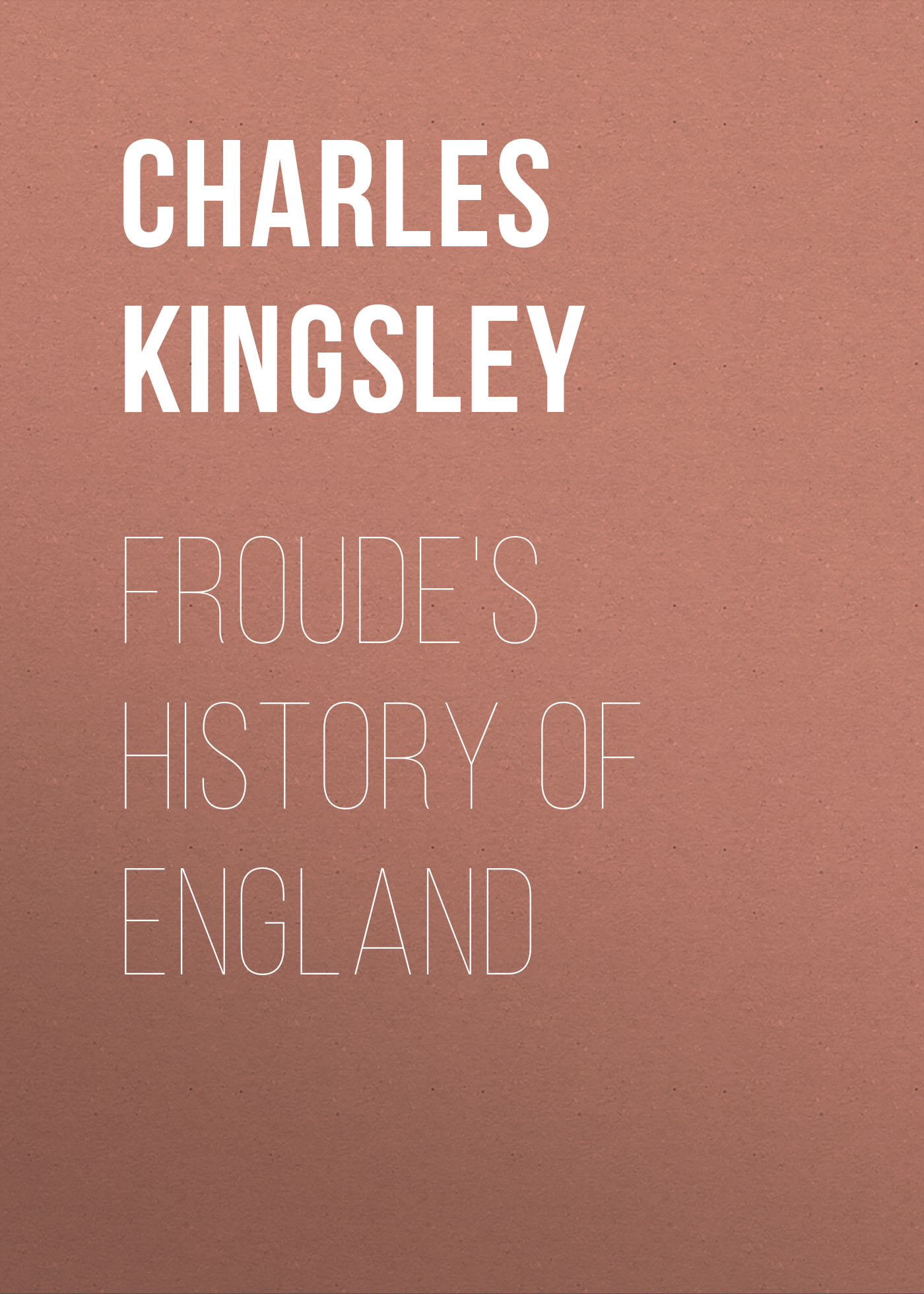 Обложка книги «Froude's History of England»