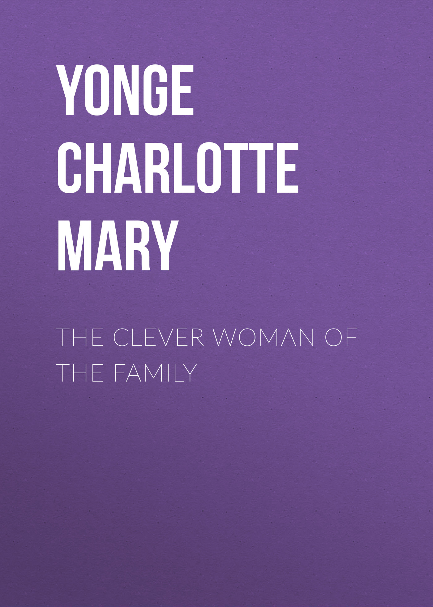 Обложка книги «The Clever Woman of the Family»