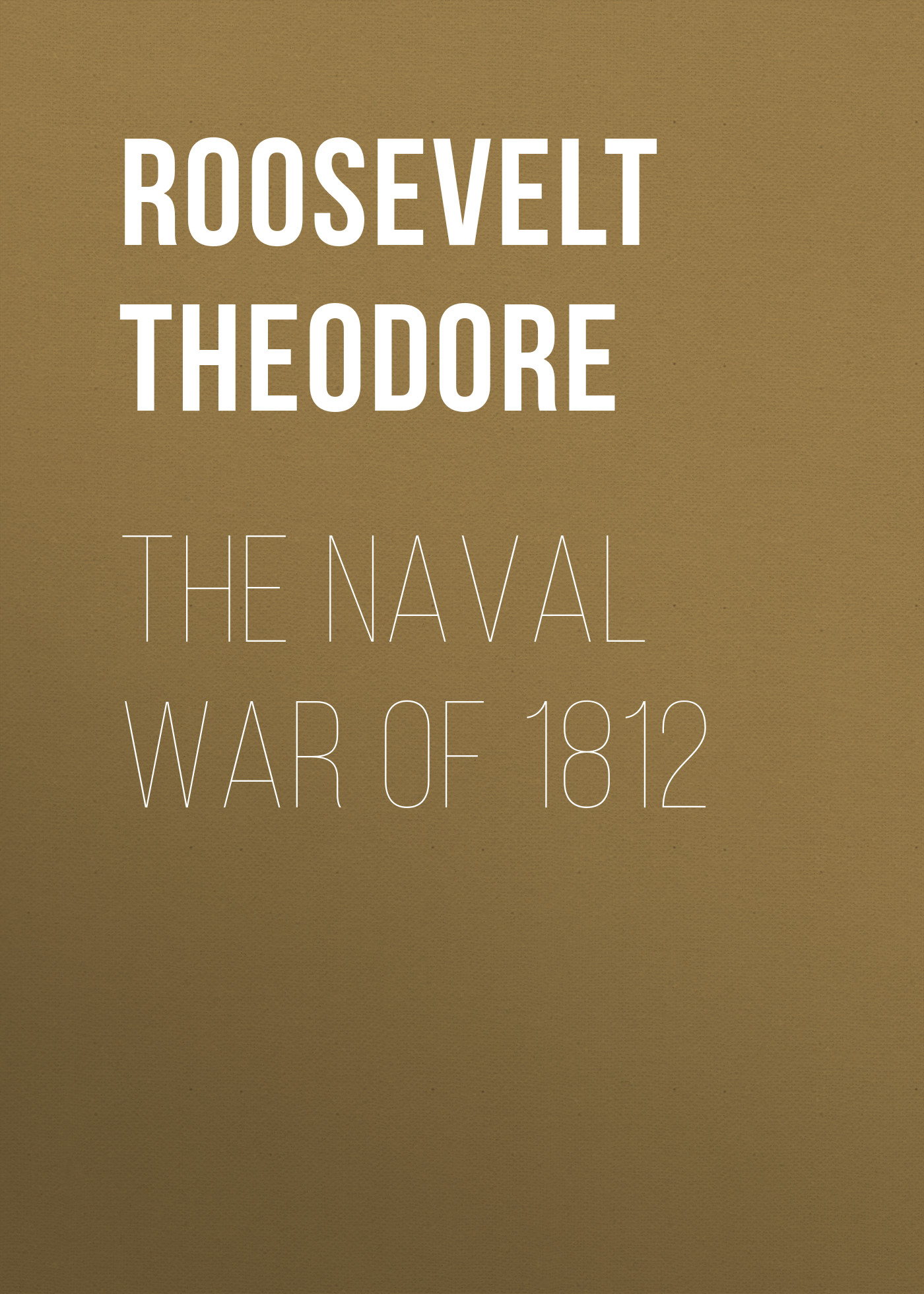 Обложка книги «The Naval War of 1812»