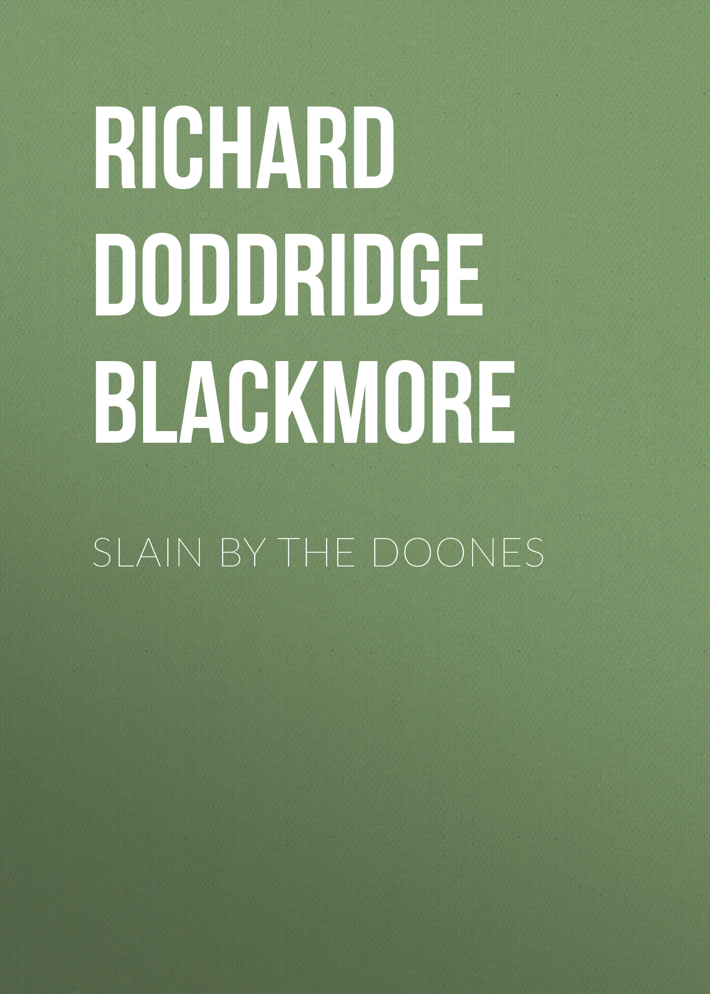 Обложка книги «Slain By The Doones»