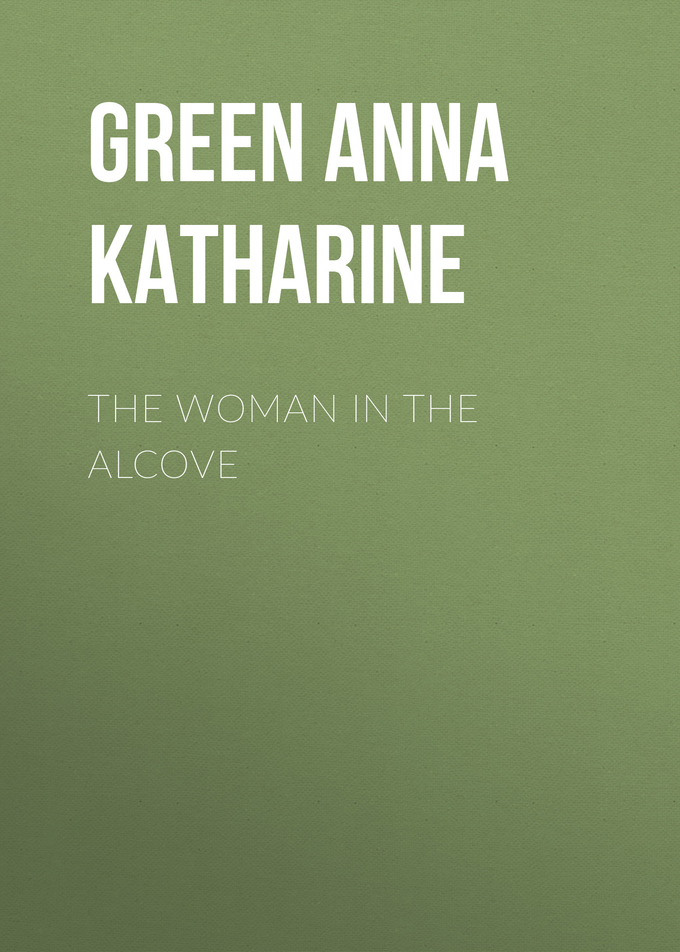 Обложка книги «The Woman in the Alcove»