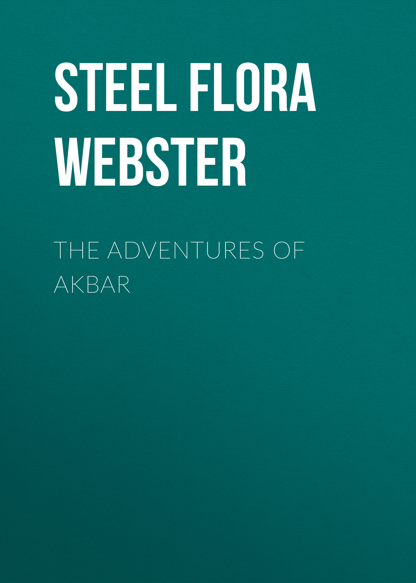 Обложка книги «The Adventures of Akbar»