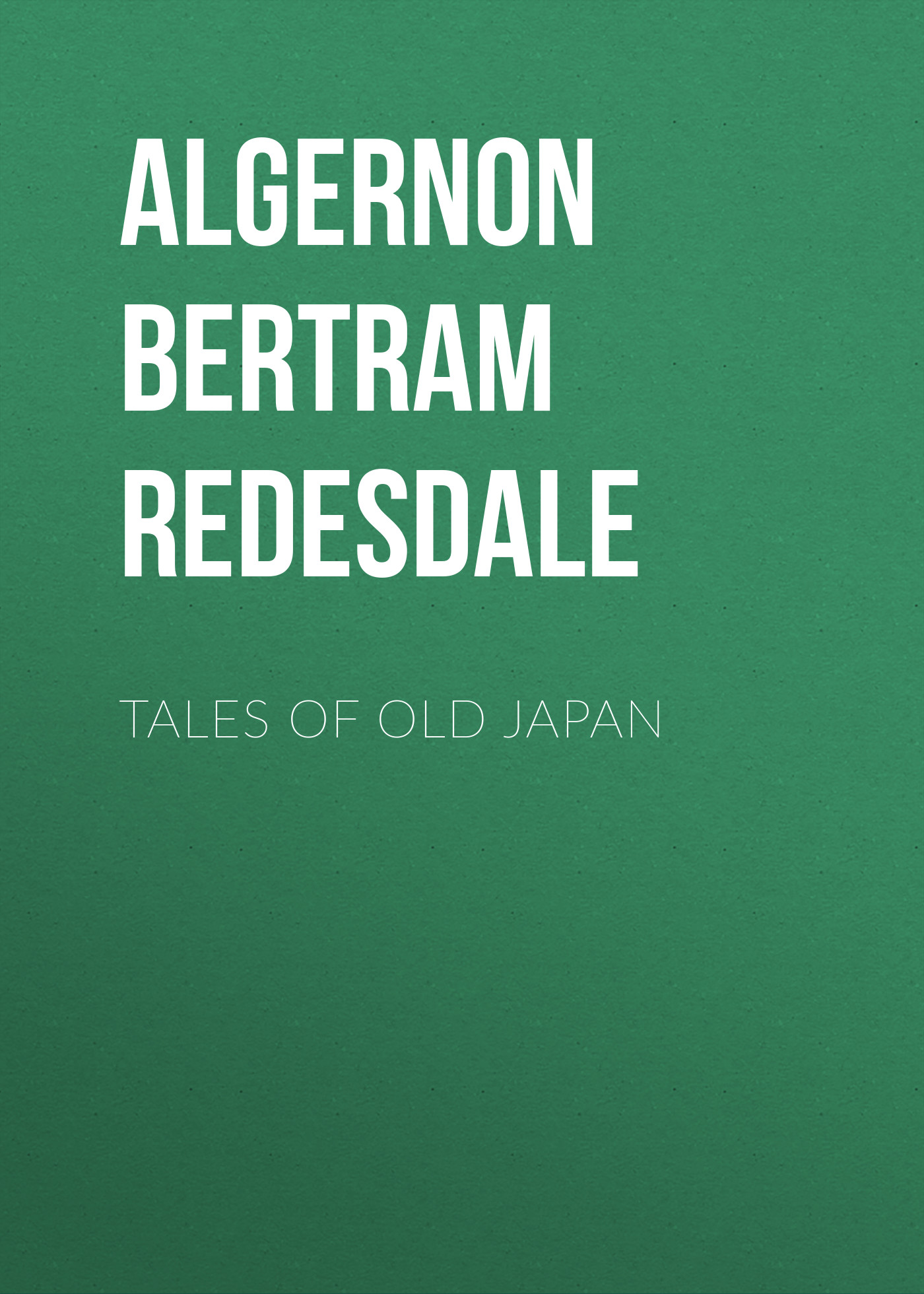 Обложка книги «Tales of Old Japan»