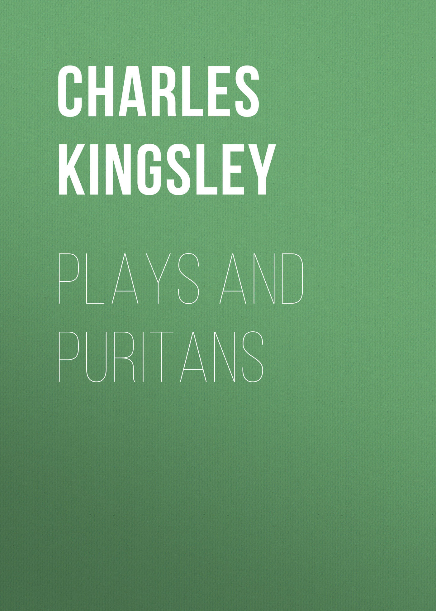 Обложка книги «Plays and Puritans»