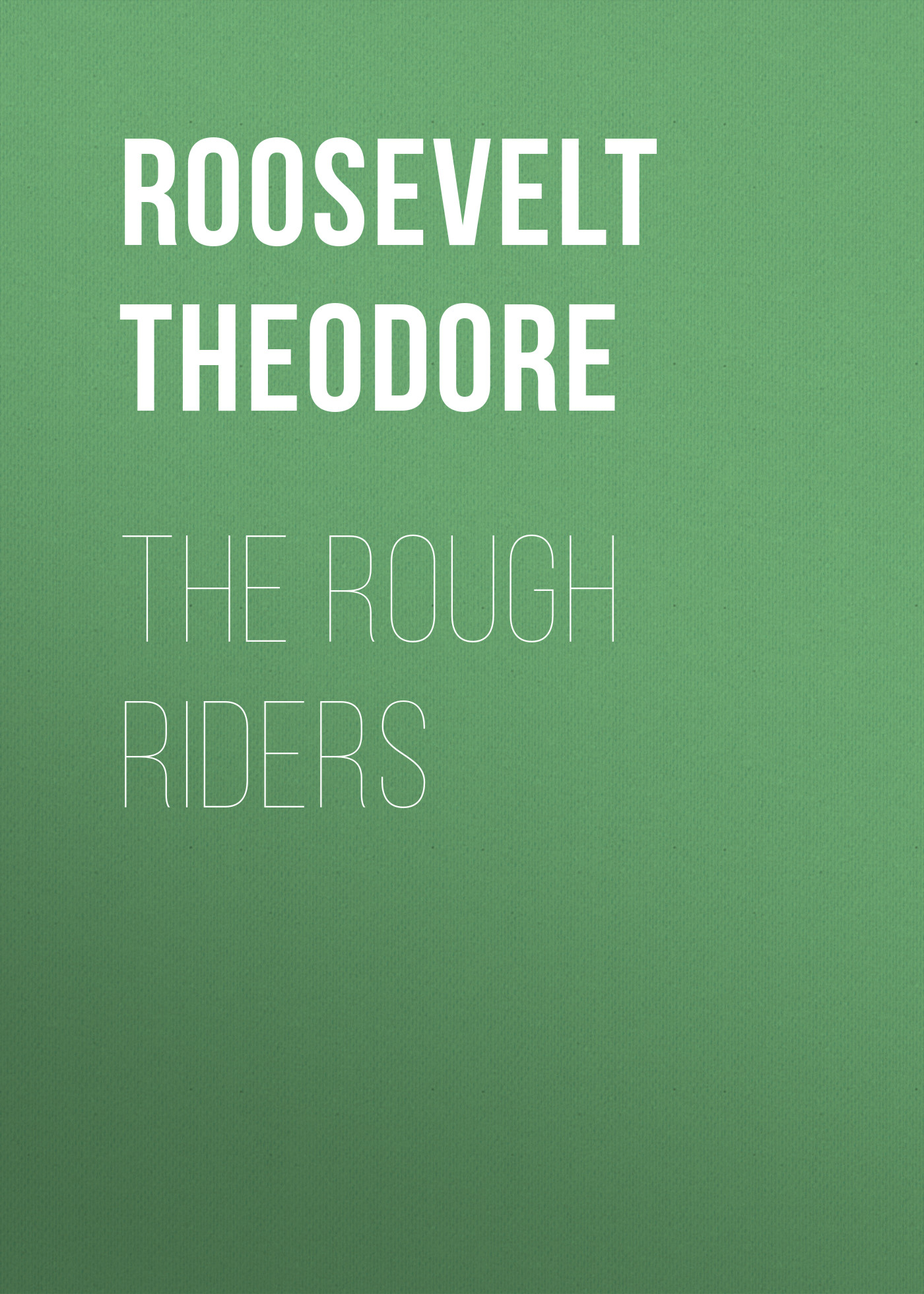 Обложка книги «The Rough Riders»