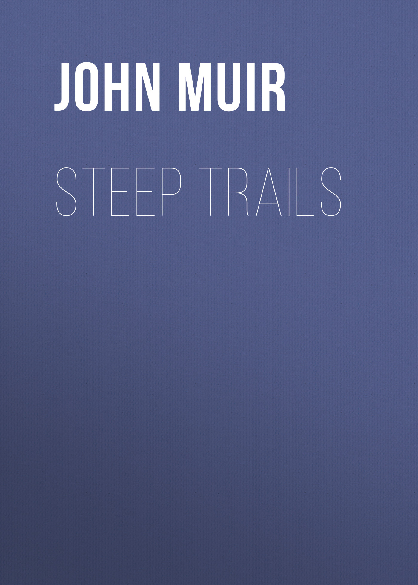 Обложка книги «Steep Trails»