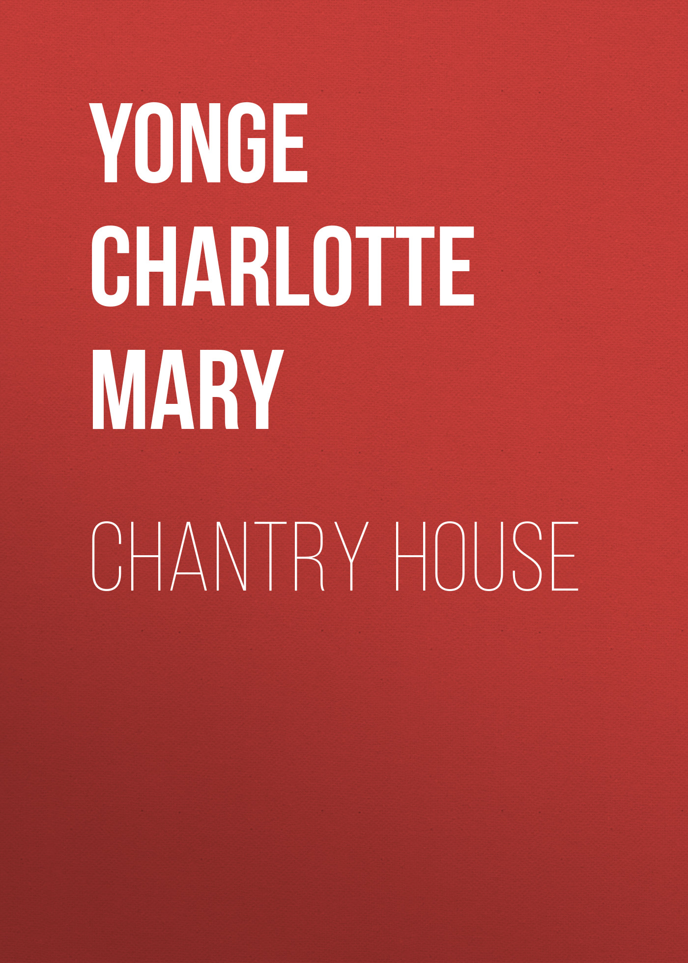 Обложка книги «Chantry House»
