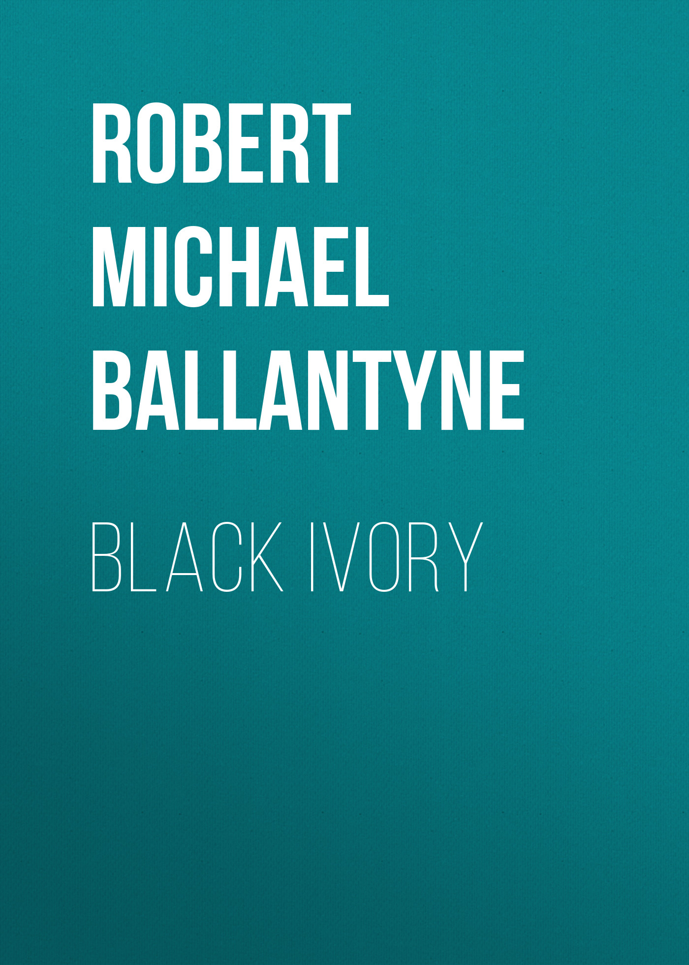 Обложка книги «Black Ivory»