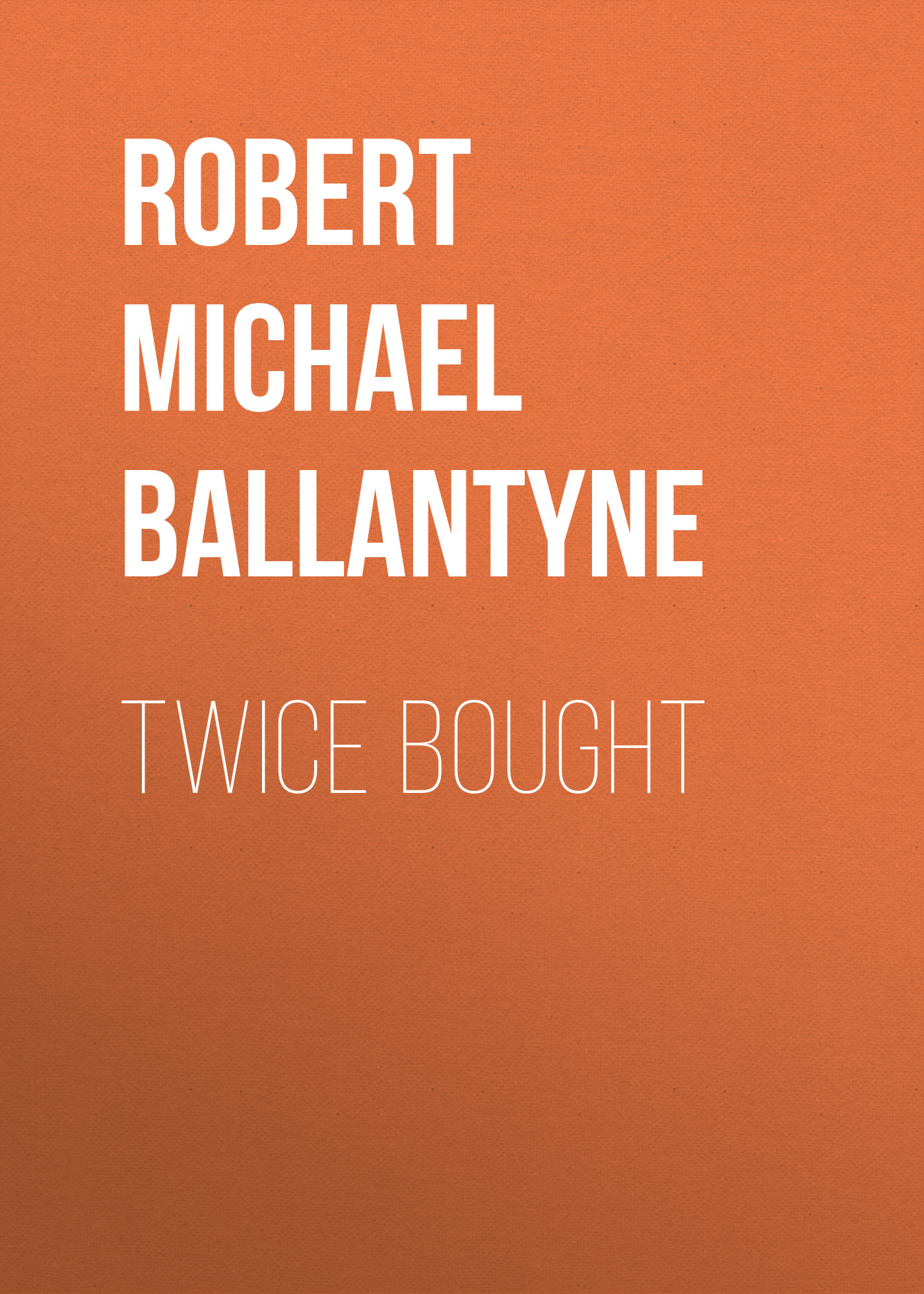 Обложка книги «Twice Bought»