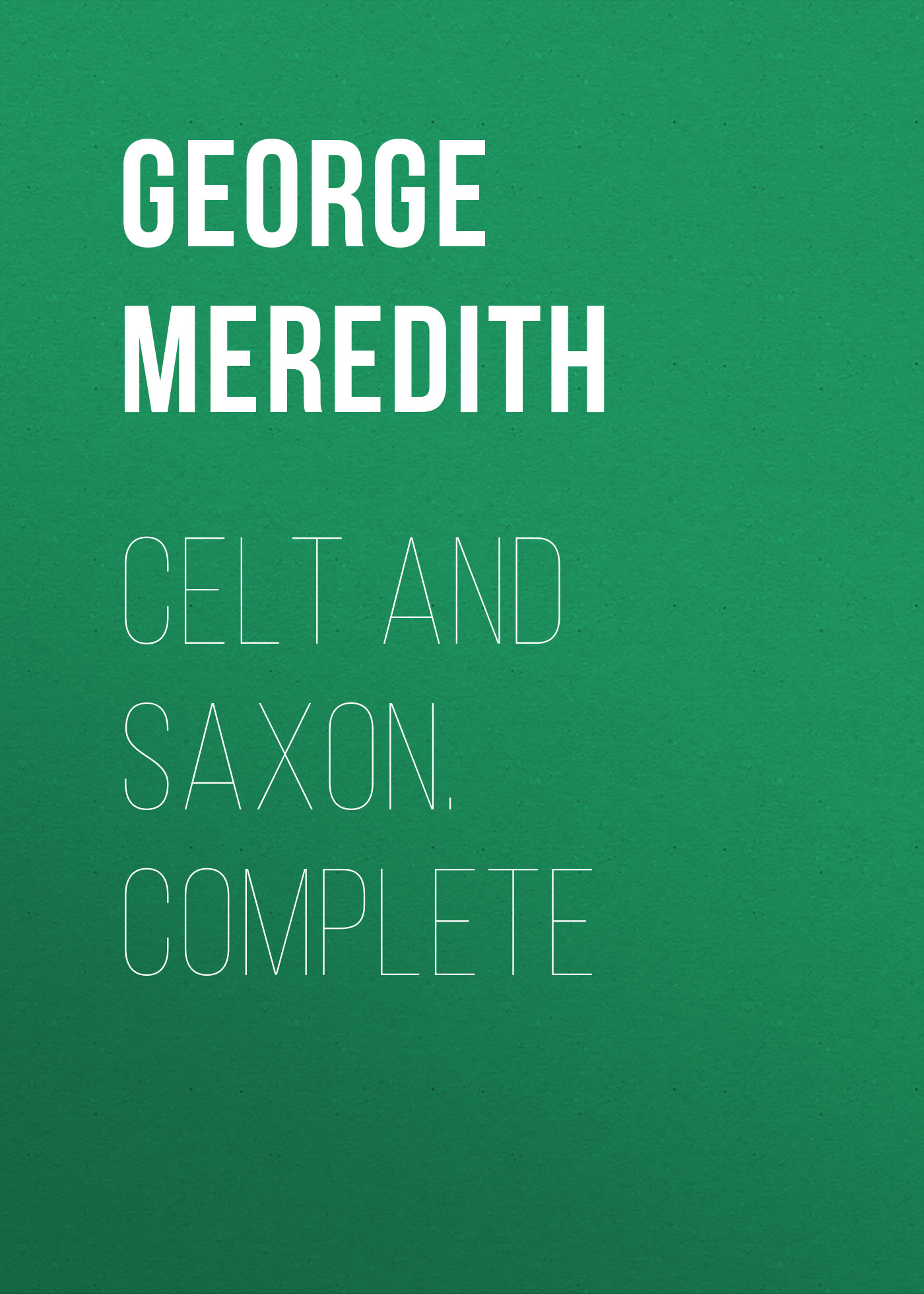 Обложка книги «Celt and Saxon. Complete»