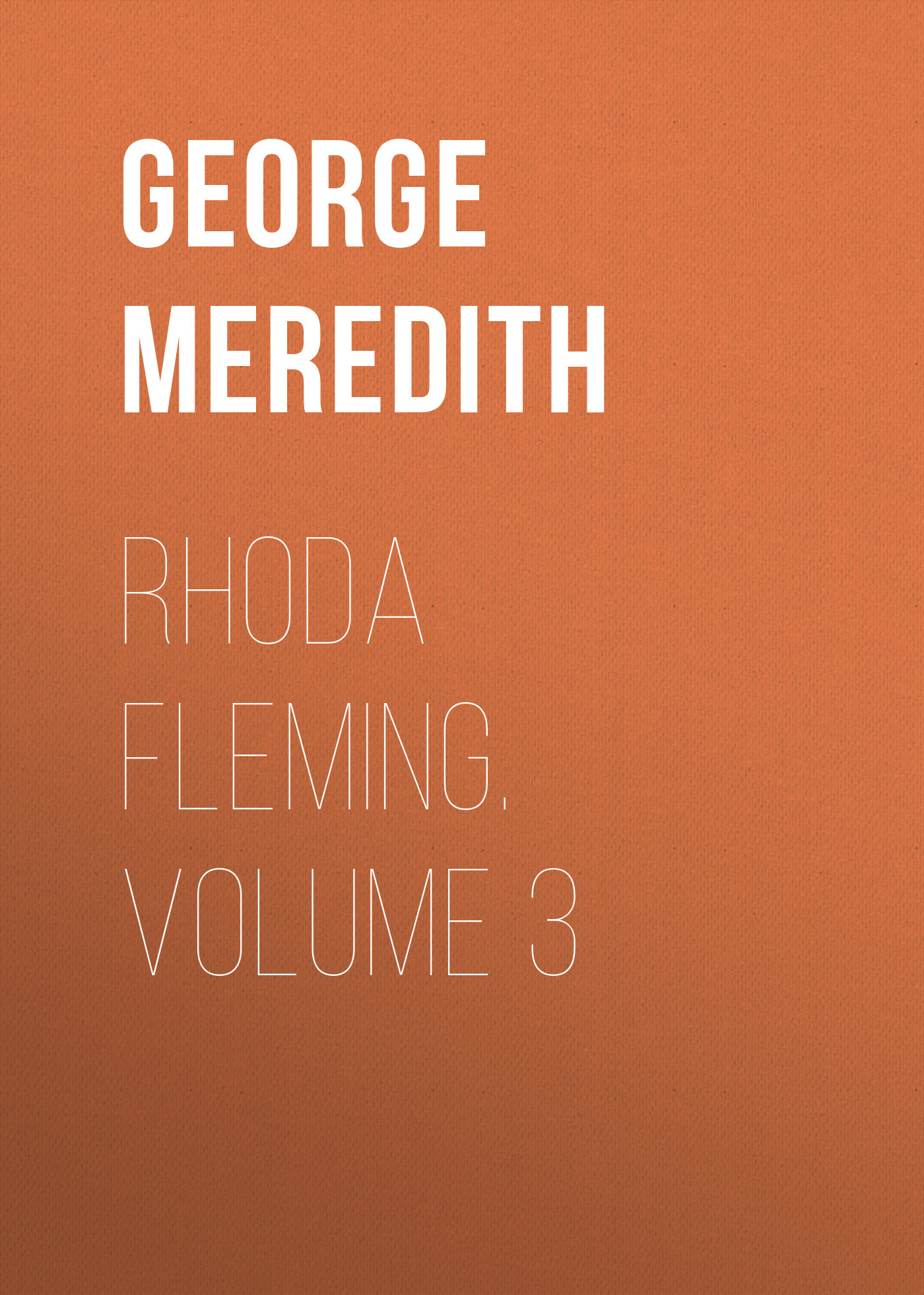 Обложка книги «Rhoda Fleming. Volume 3»