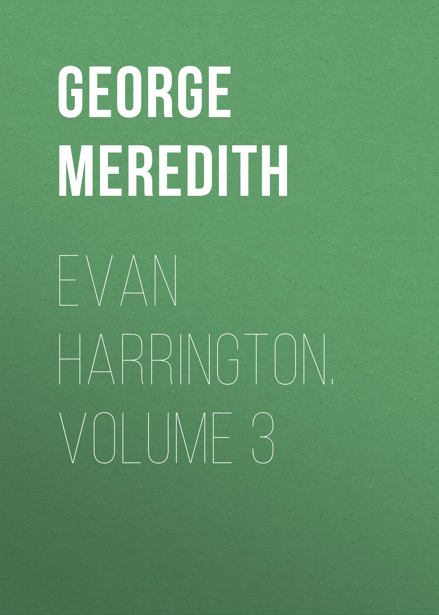 Обложка книги «Evan Harrington. Volume 3»