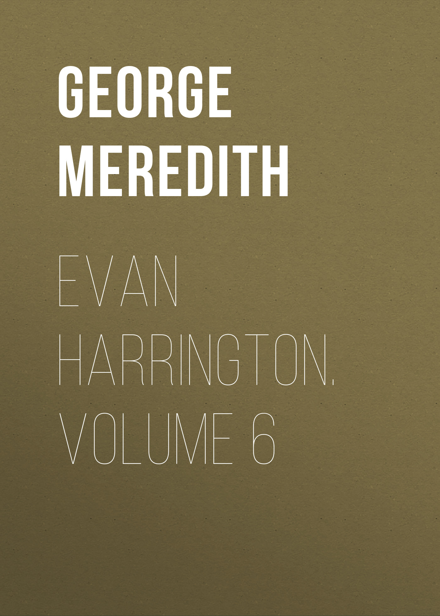 Обложка книги «Evan Harrington. Volume 6»