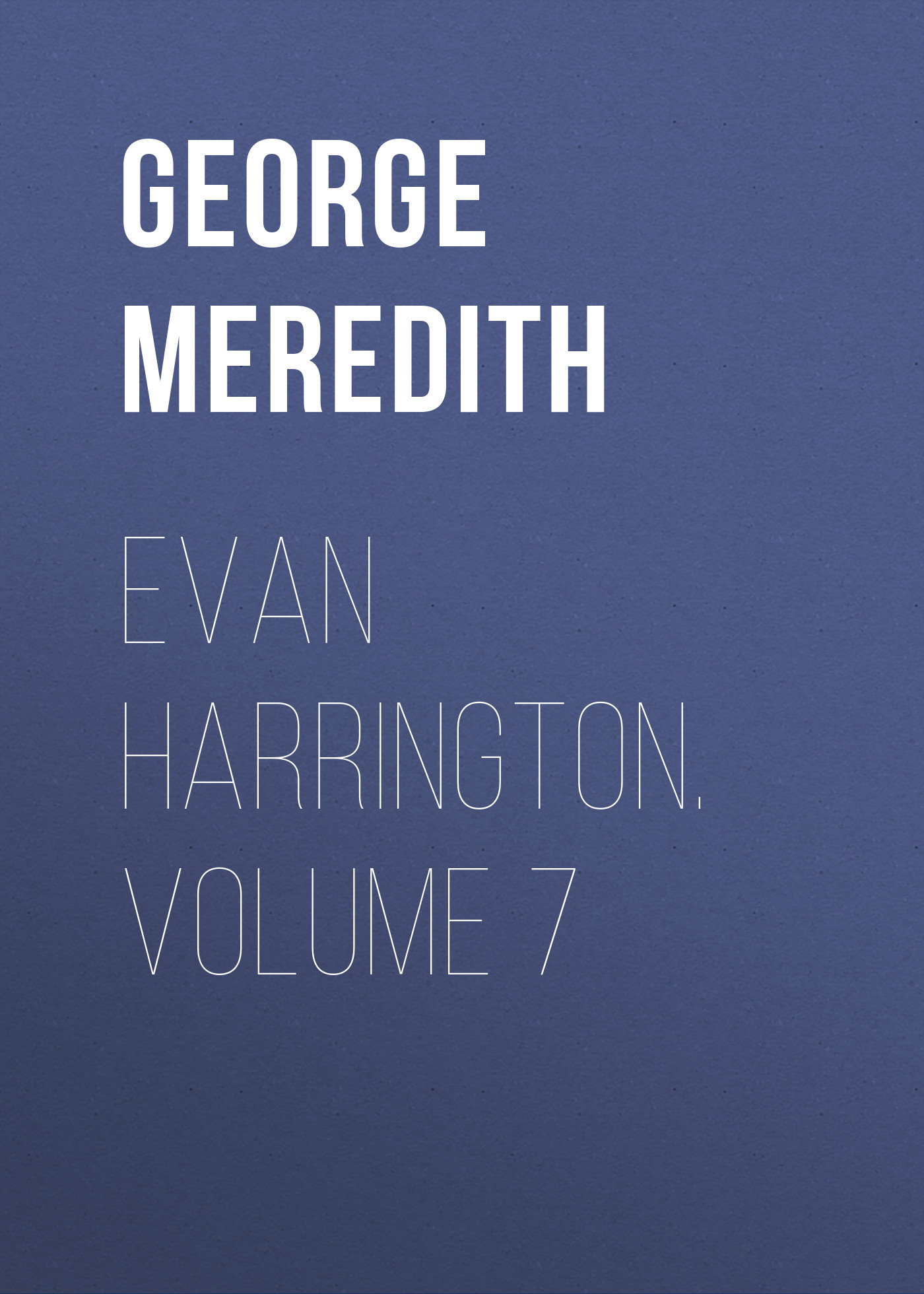 Обложка книги «Evan Harrington. Volume 7»