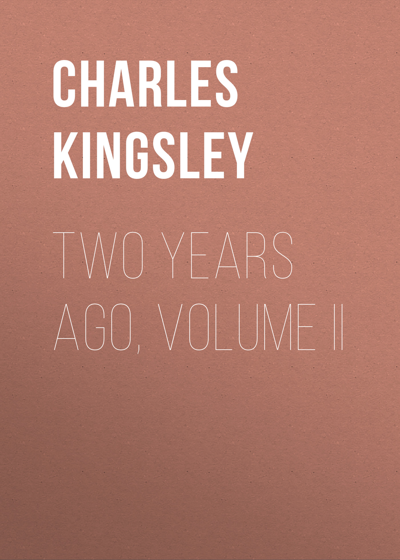 Обложка книги «Two Years Ago, Volume II»