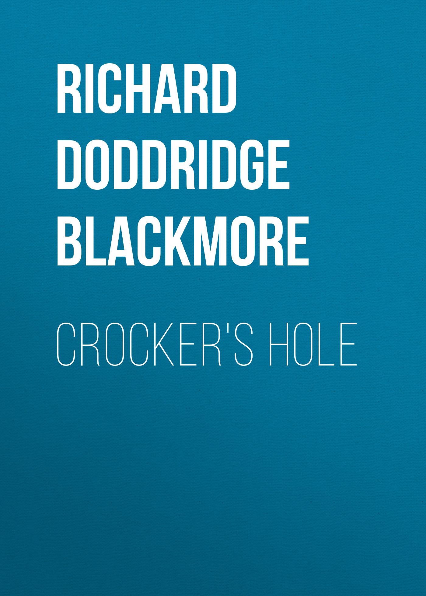 Обложка книги «Crocker's Hole»