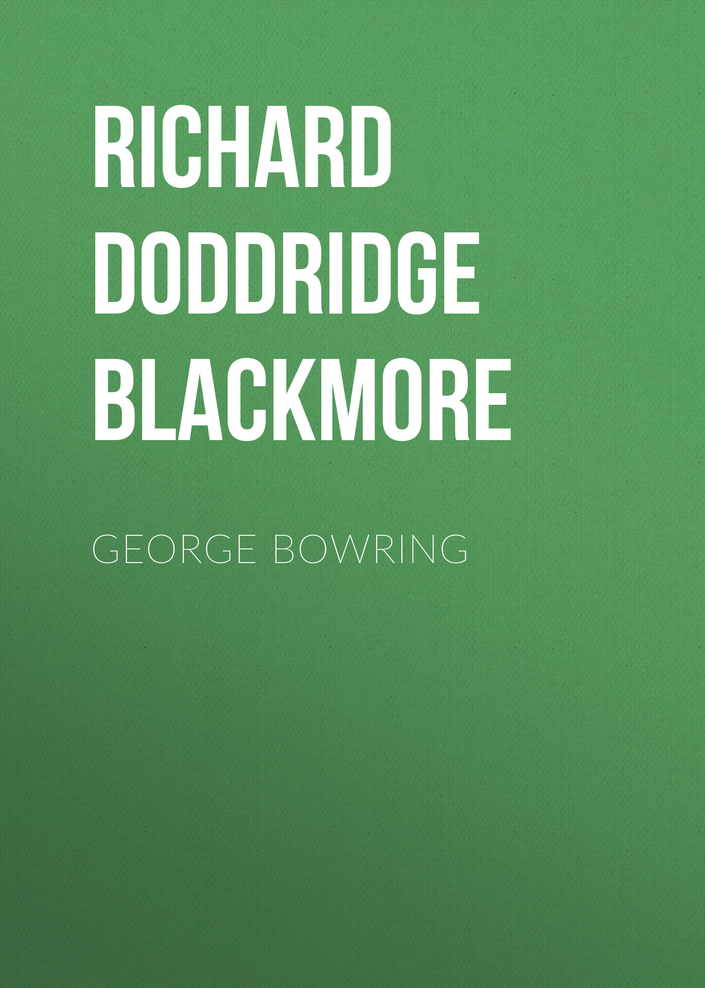 Обложка книги «George Bowring»